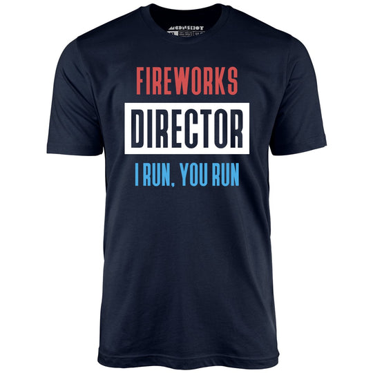 Fireworks Director I Run, You Run - Midnight Navy - Full Front