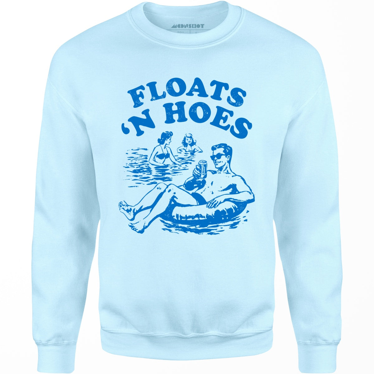 Floats 'n Hoes - Unisex Sweatshirt