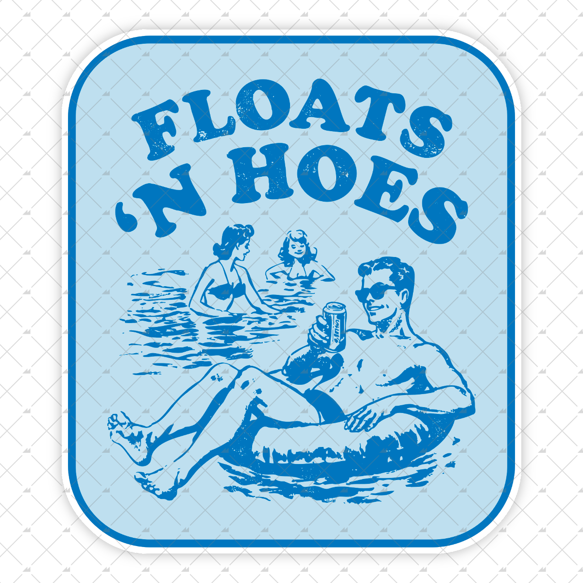 Floats 'n Hoes - Sticker