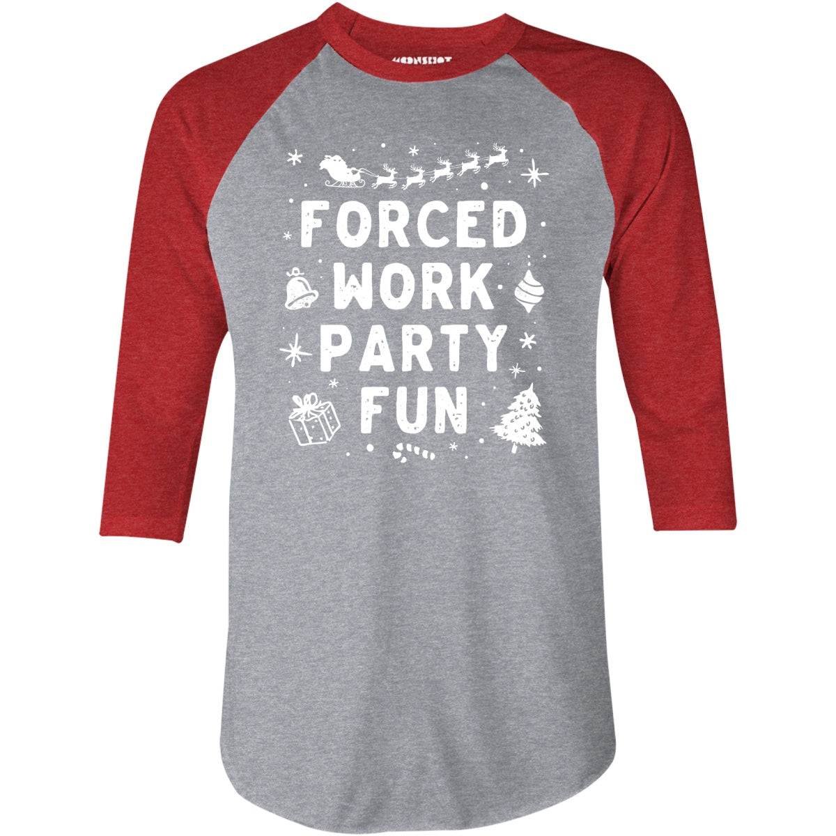Forced Work Party Fun - 3/4 Sleeve Raglan T-Shirt