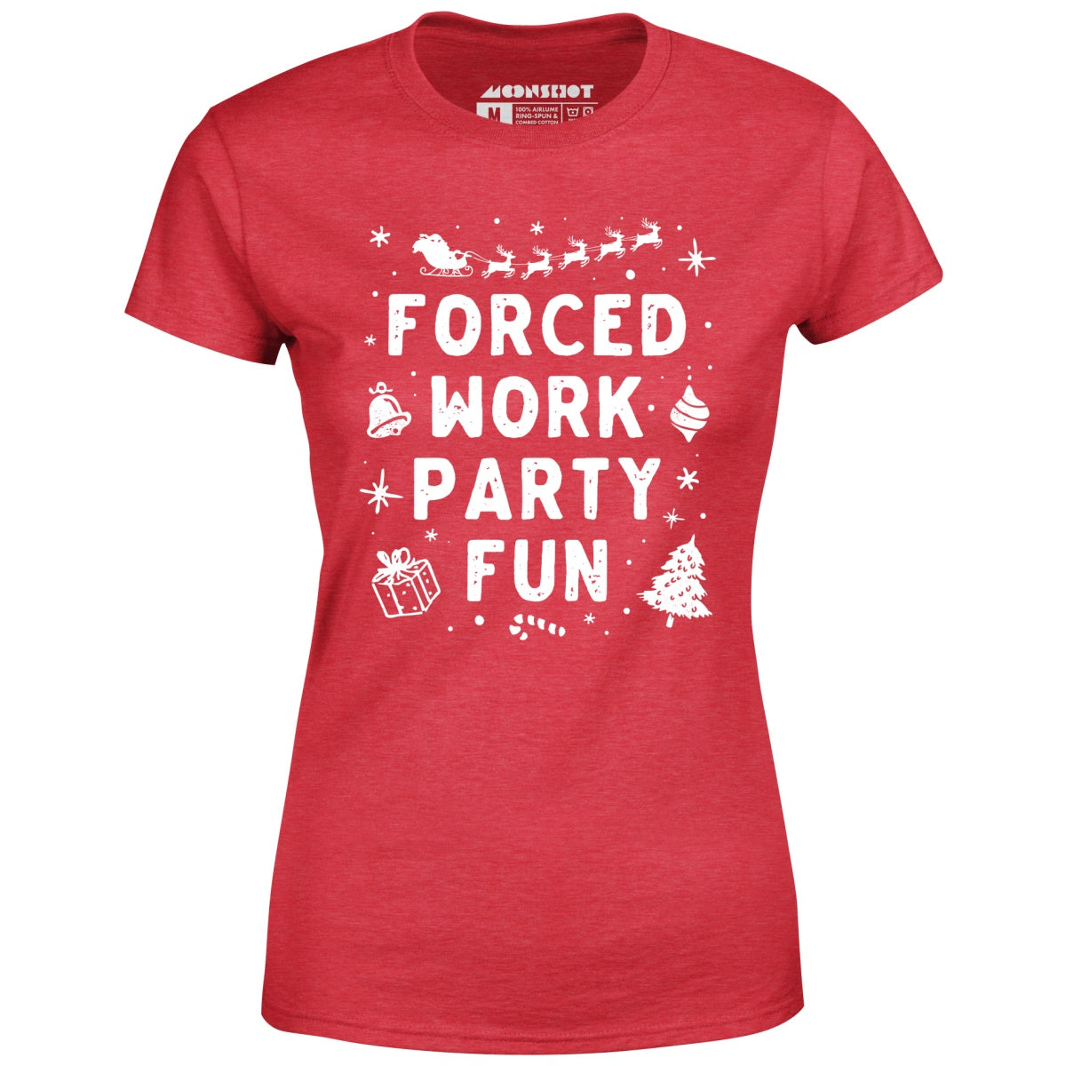 Forced Work Party Fun - Women's T-Shirt