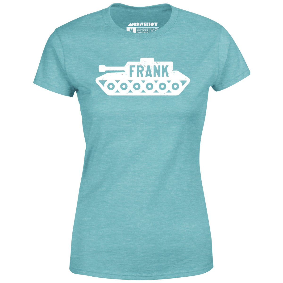 Frank the Tank - Women's T-Shirt
