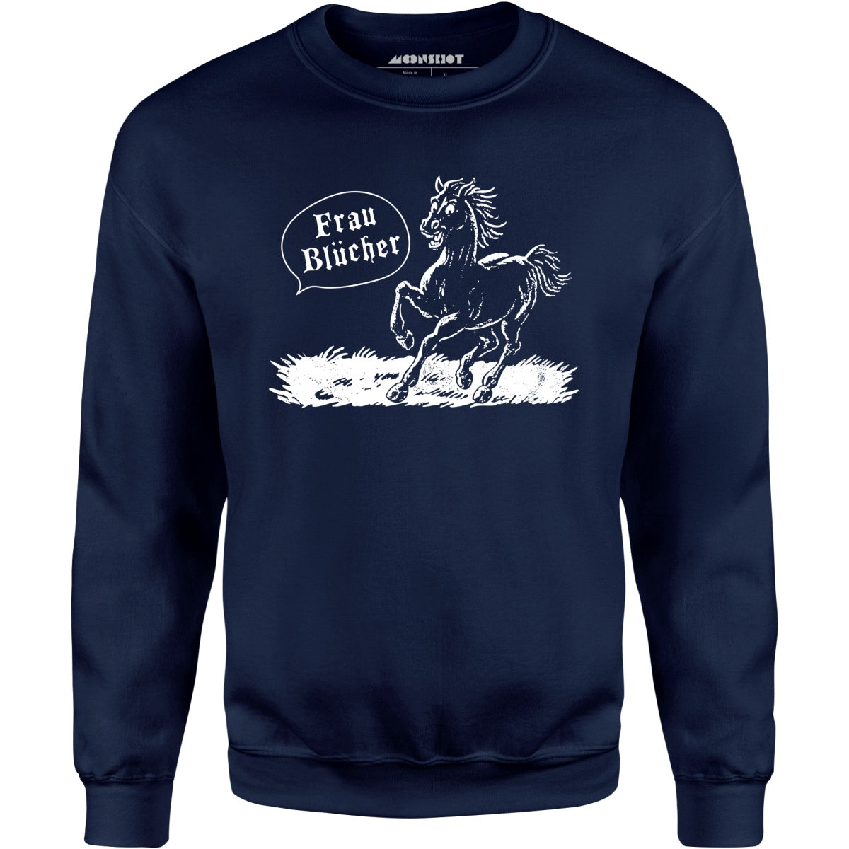 Frau Blucher - Unisex Sweatshirt