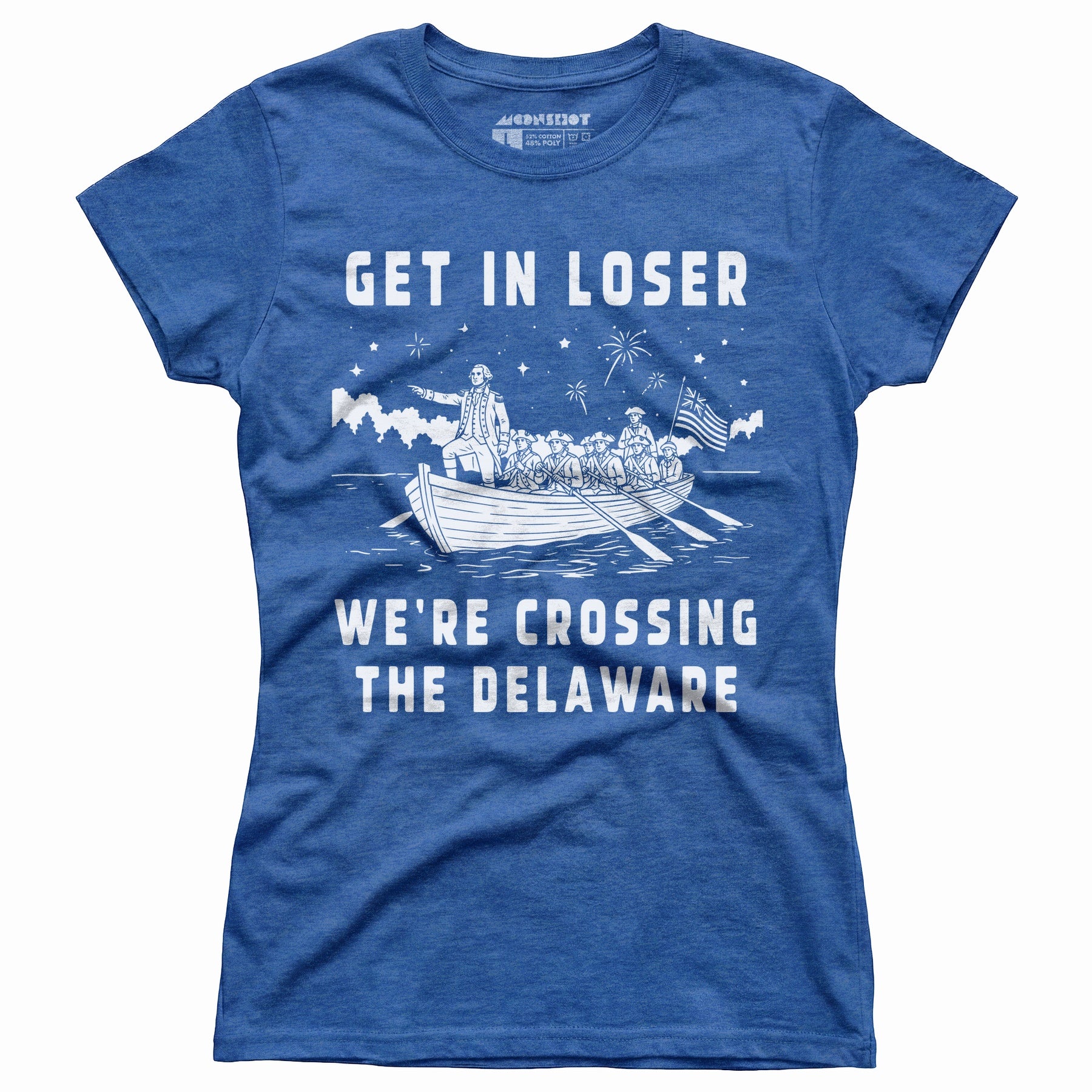 Get in Loser We're Crossing the Delaware - Women's T-Shirt