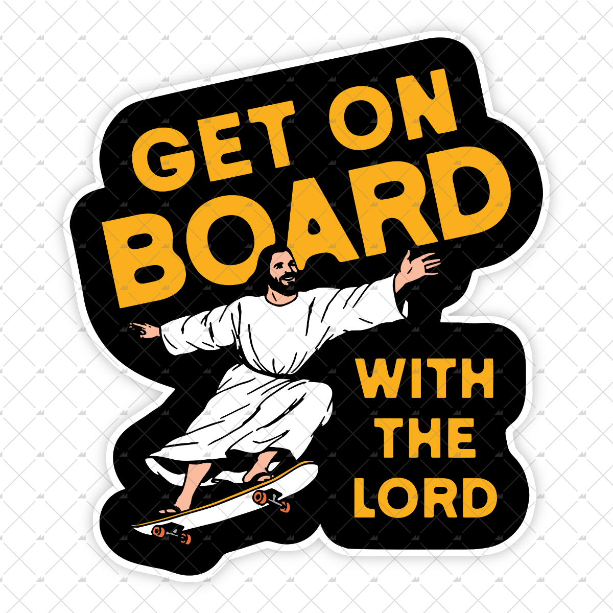 Get On Board With the Lord - Sticker