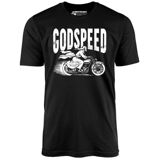 Godspeed - Black - Unisex T-Shirt