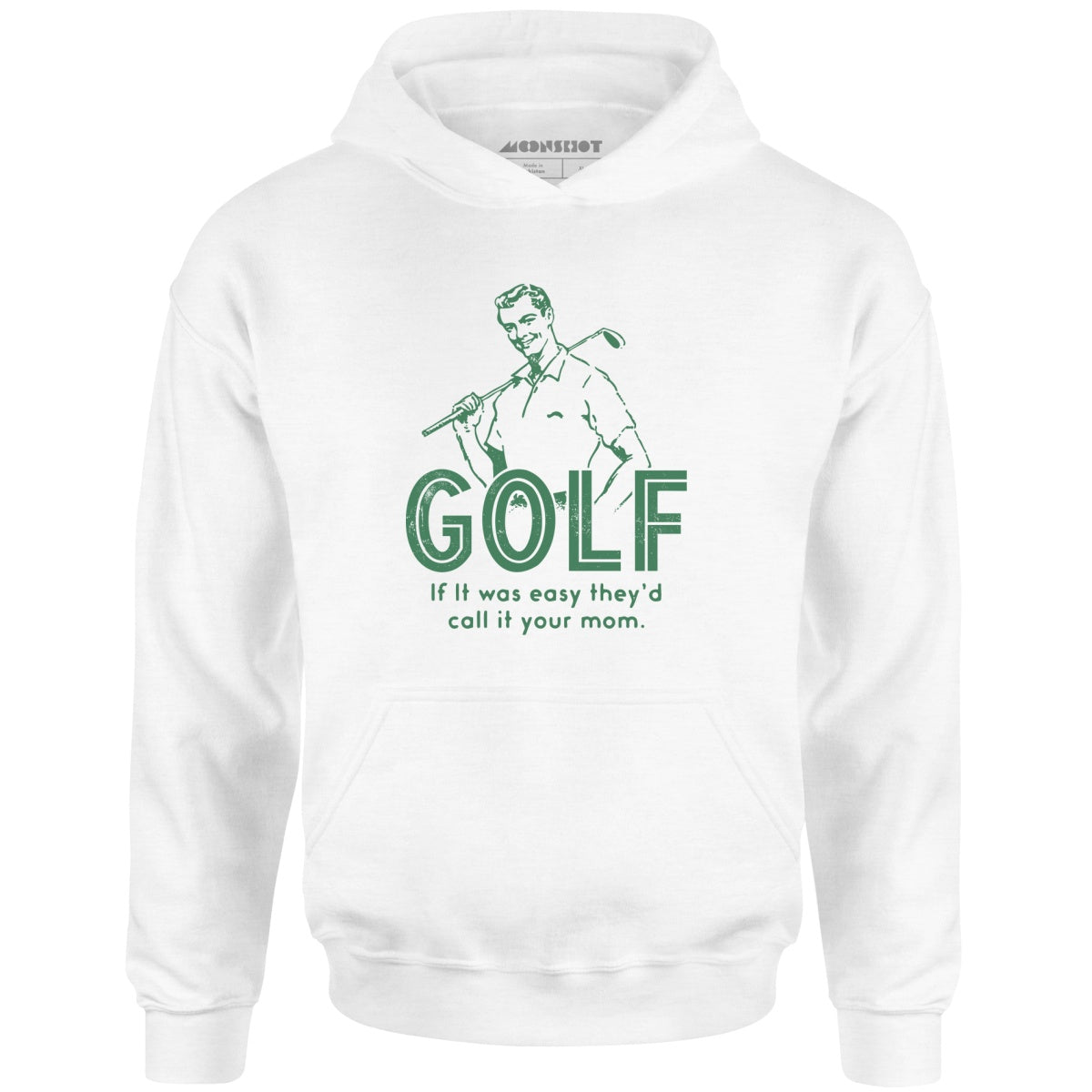 Golf If It Was Easy - Unisex Hoodie