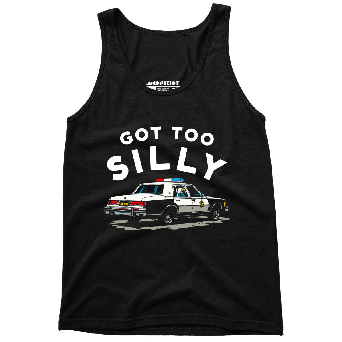 Got Too Silly - Unisex Tank Top