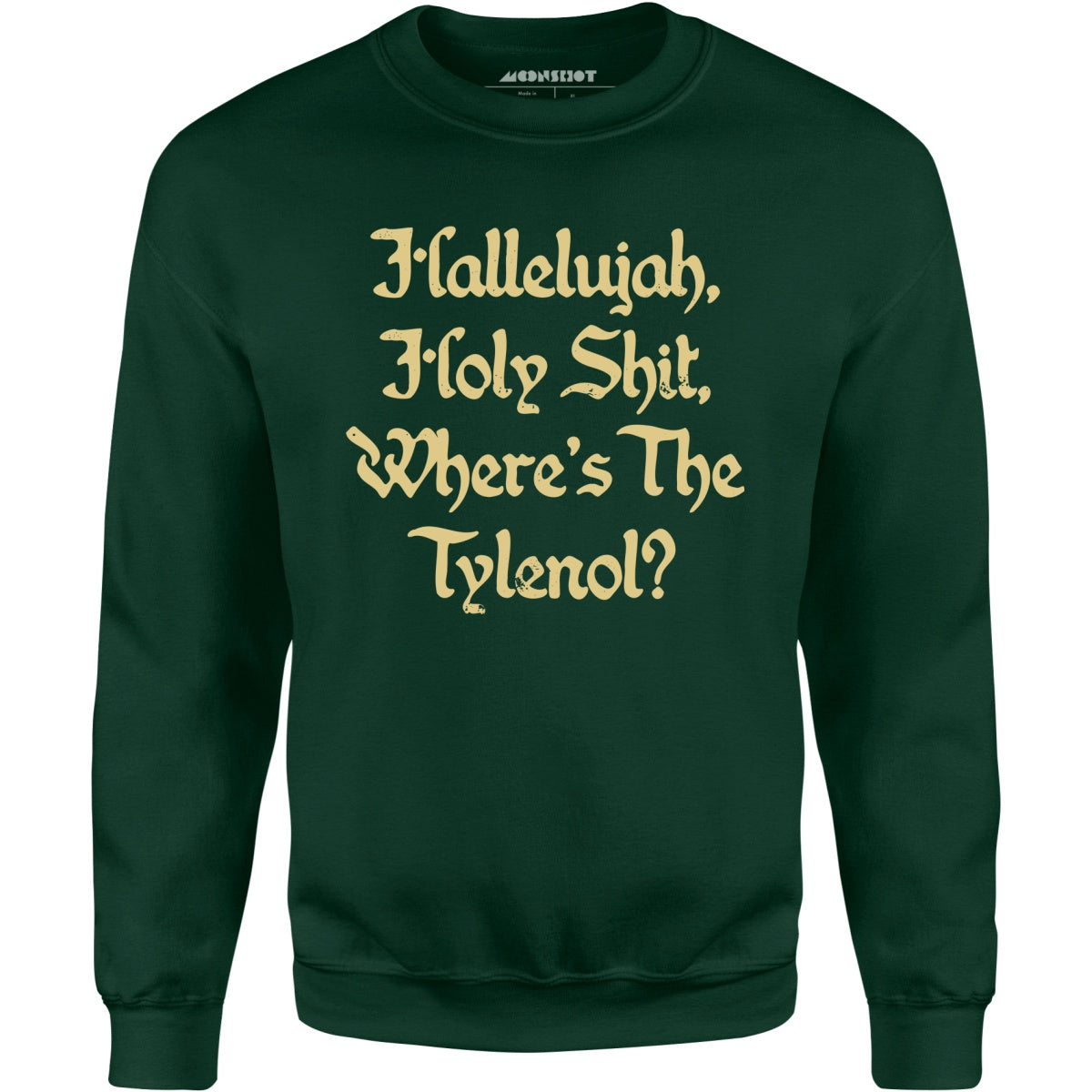 Hallelujah! Holy Shit! - Unisex Sweatshirt