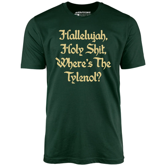 Hallelujah! Holy Shit! - Forest - Unisex T-Shirt