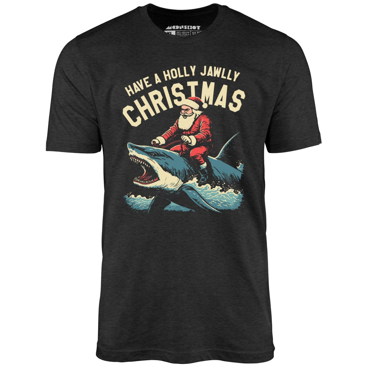 Have a Holly Jawlly Christmas - Unisex T-Shirt