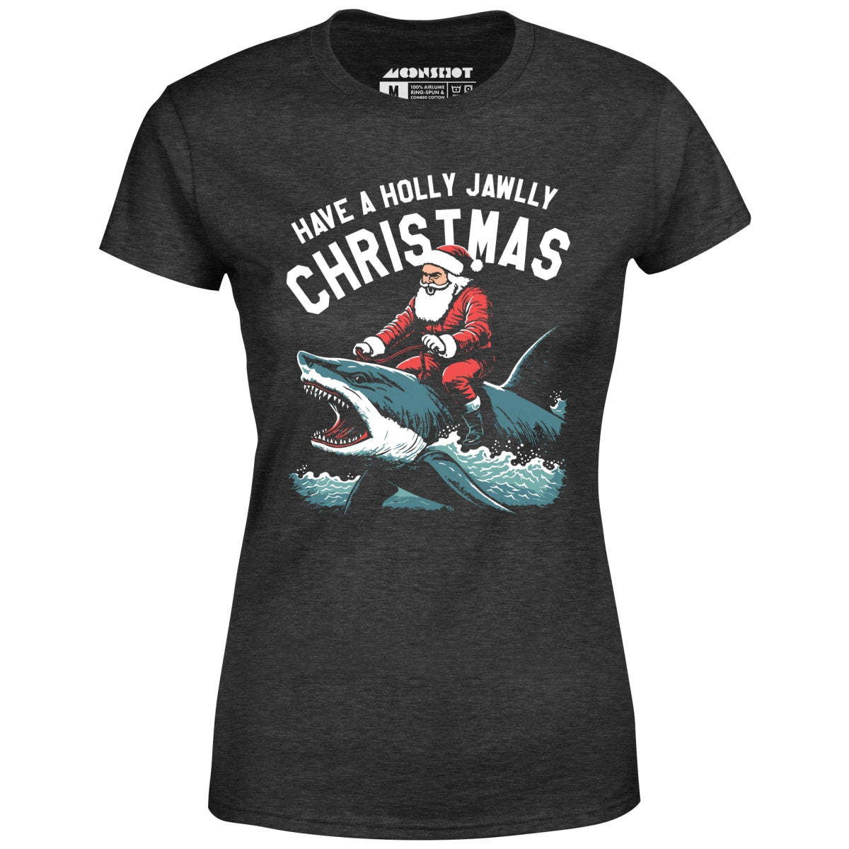 Have a Holly Jawlly Christmas - Women's T-Shirt