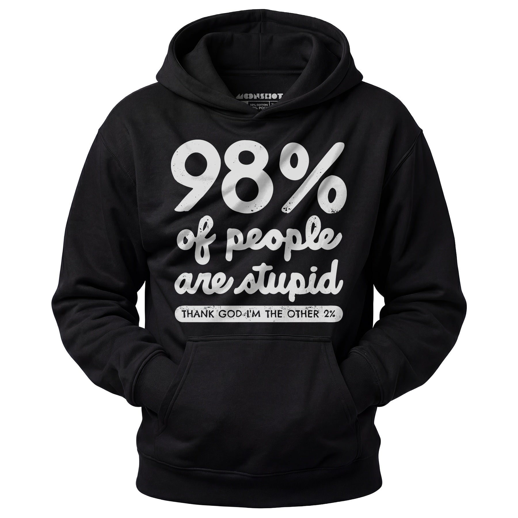 98% of People are Stupid - Unisex Hoodie