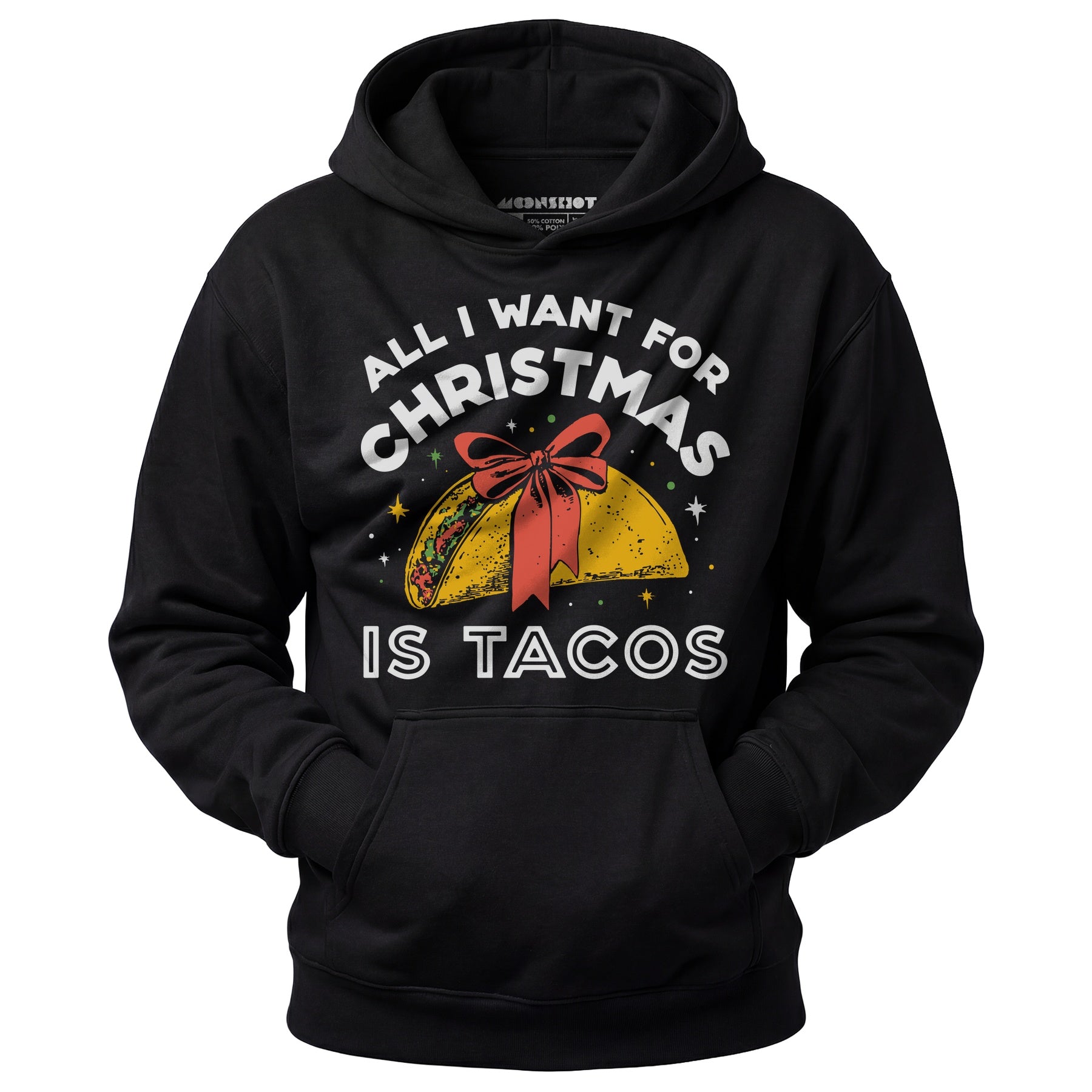 All I Want For Christmas is Tacos - Unisex Hoodie