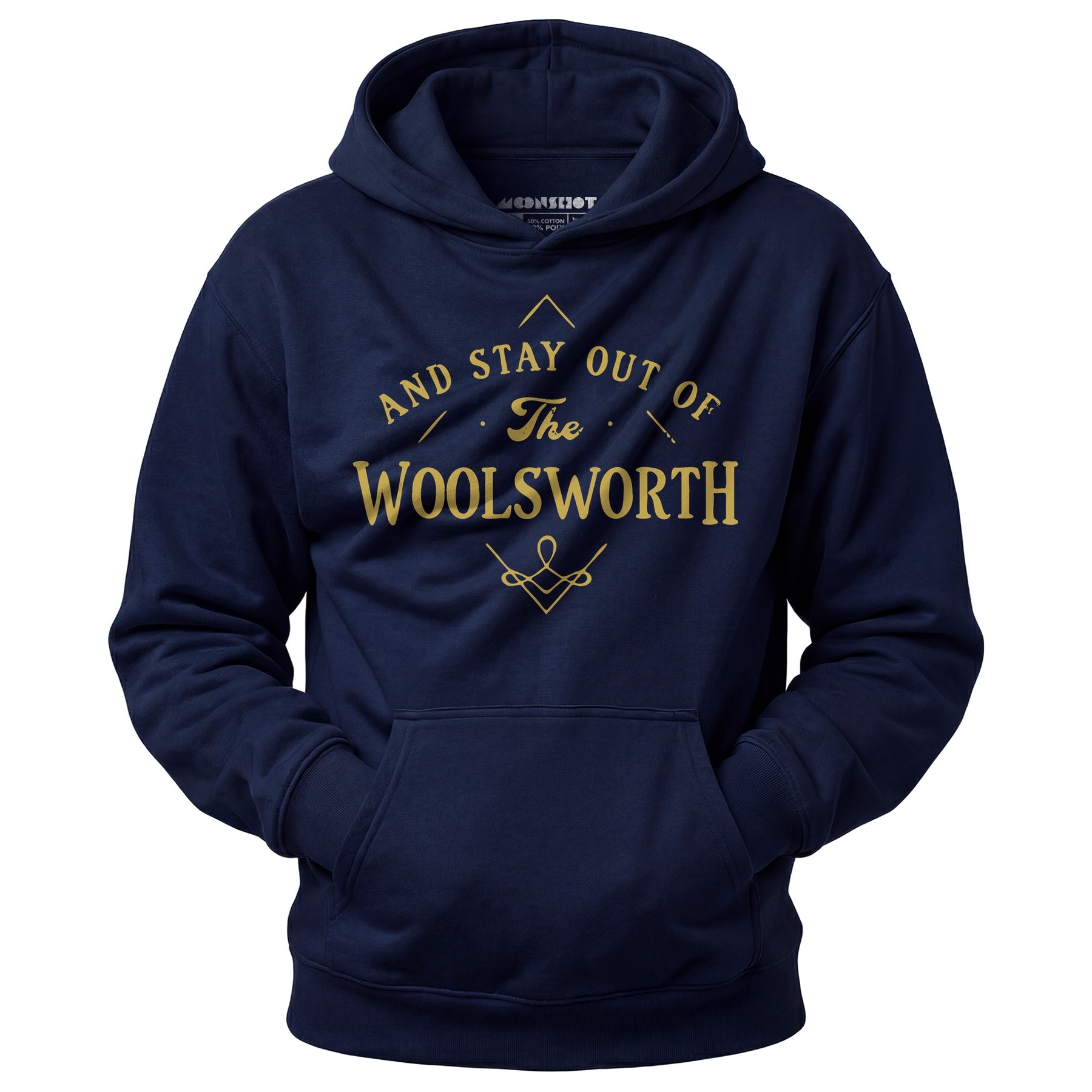And Stay Out of The Woolsworth - Unisex Hoodie