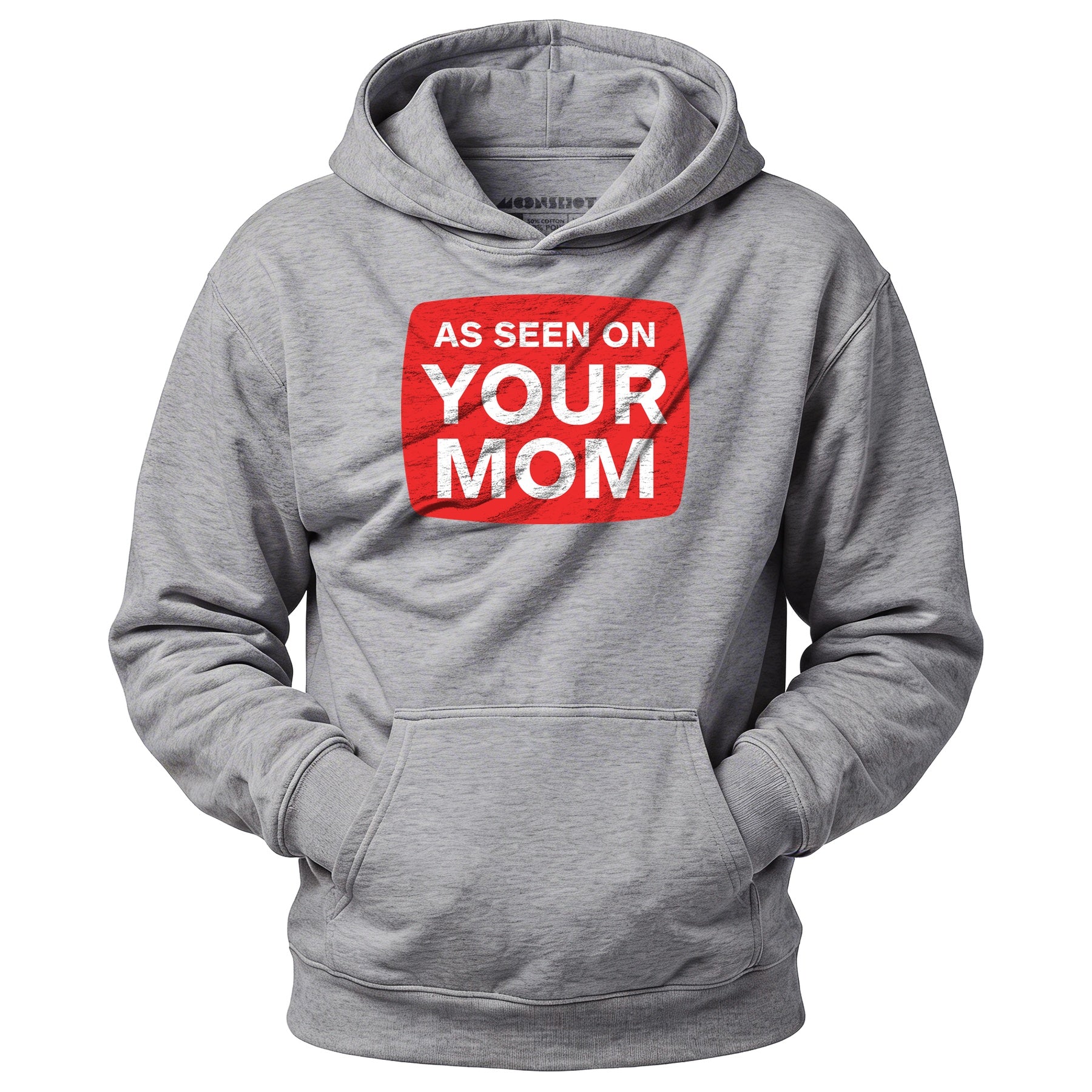 As Seen On Your Mom - Unisex Hoodie