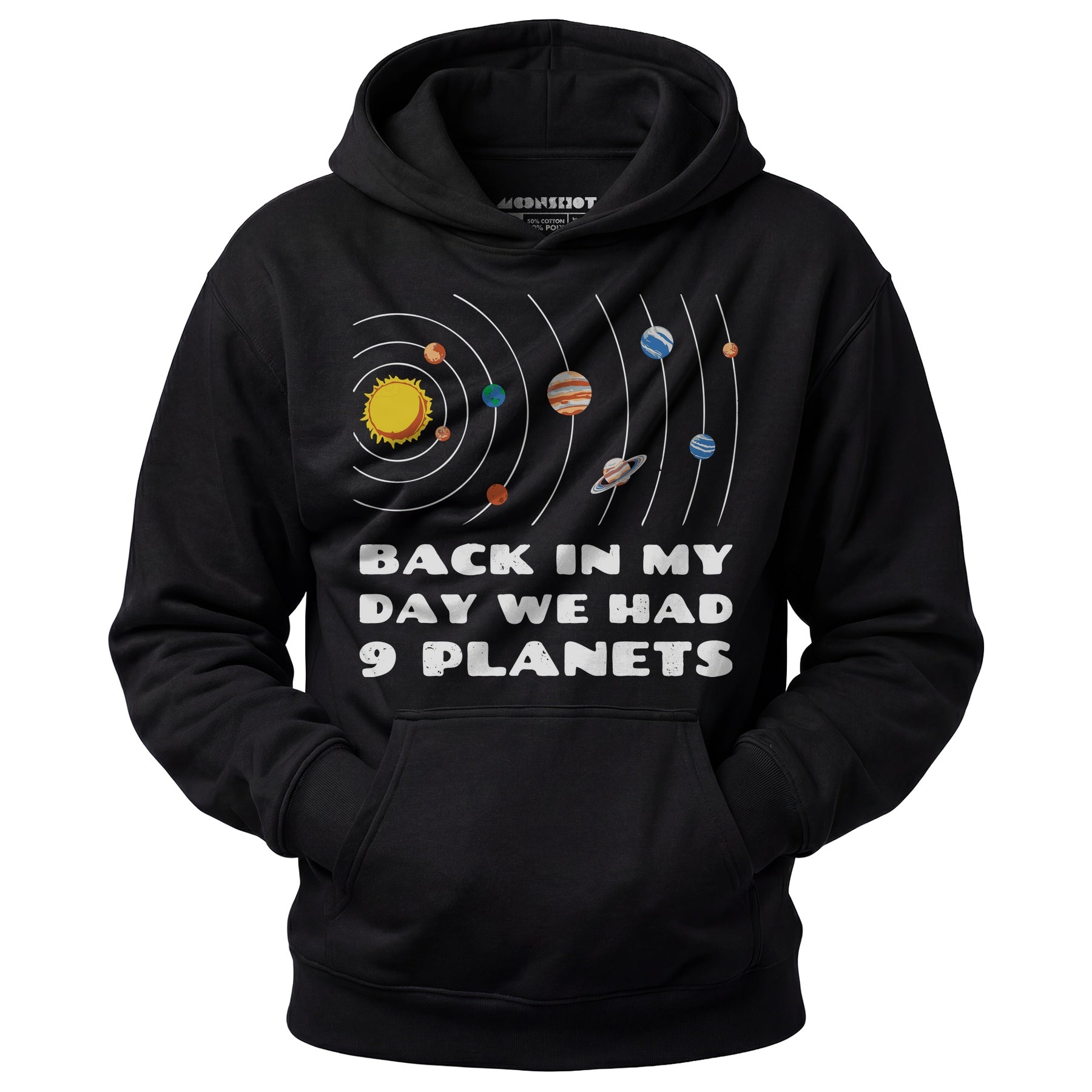 Back in My Day We Had 9 Planets - Unisex Hoodie