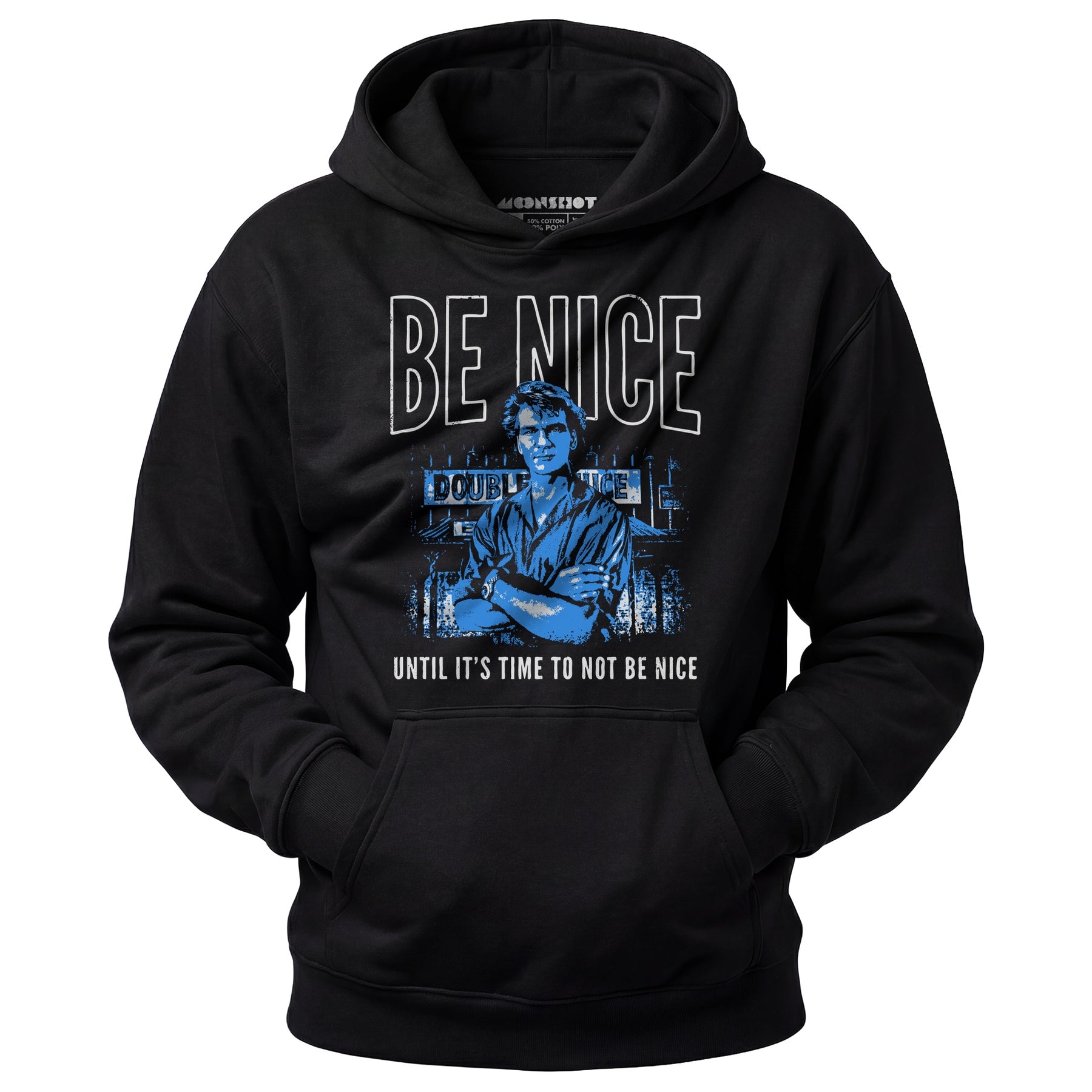 Be Nice Until It's Time to Not Be Nice - Unisex Hoodie