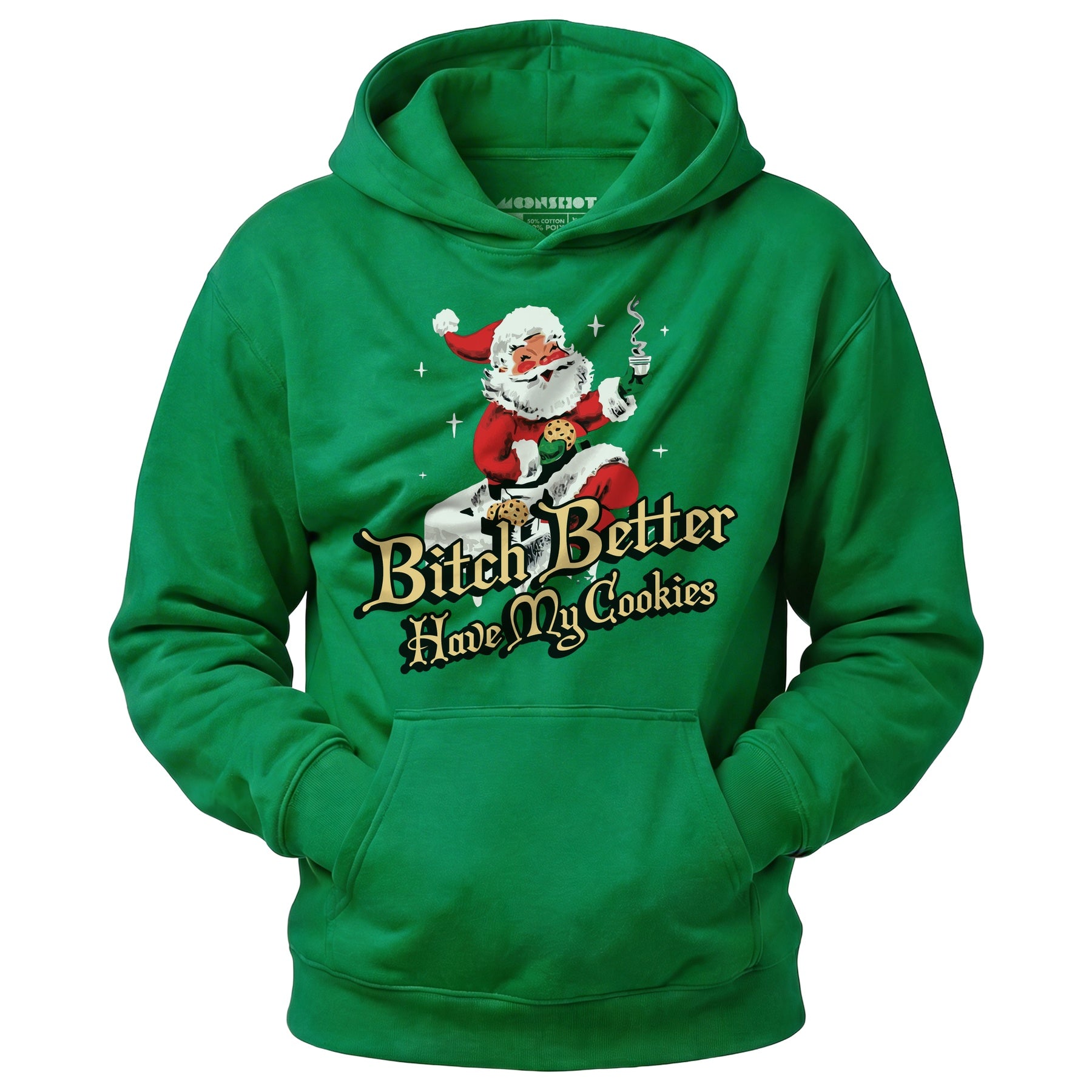 Bitch Better Have My Cookies - Unisex Hoodie