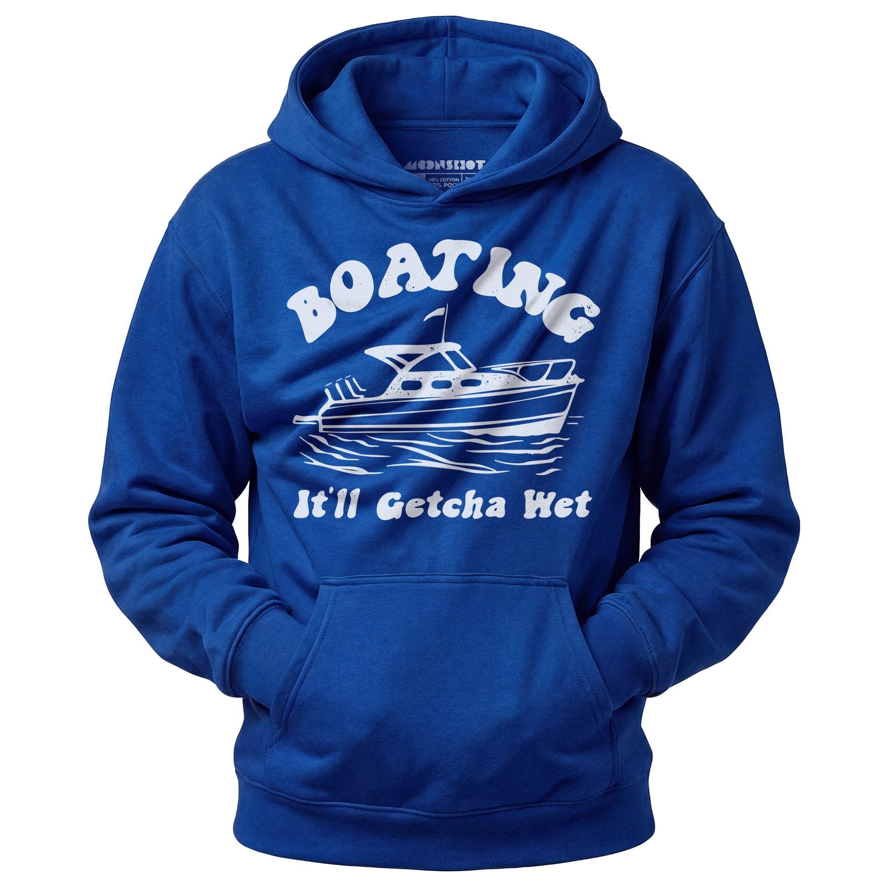 Boating It'll Getcha Wet - Unisex Hoodie