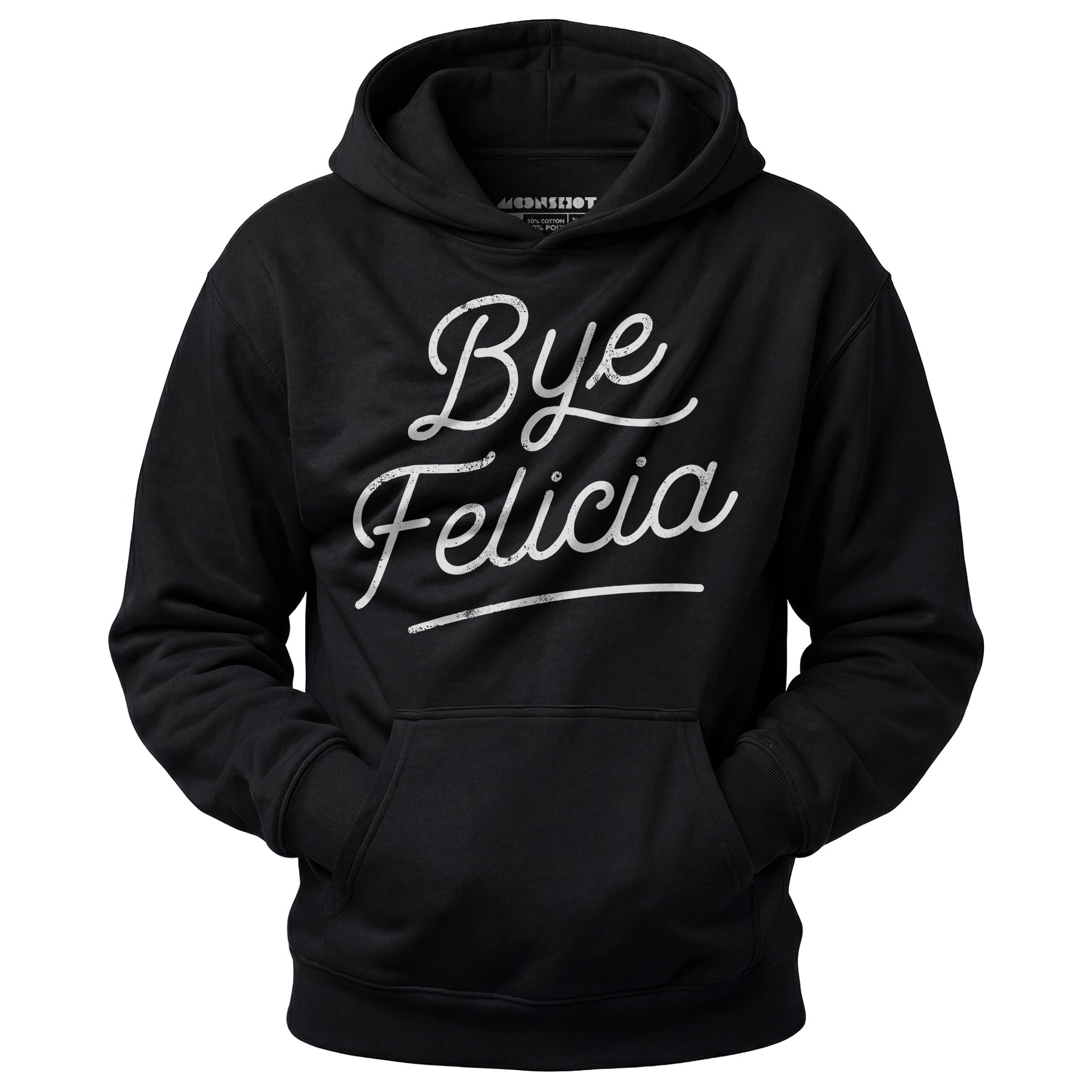 Bye Felicia - Unisex Hoodie