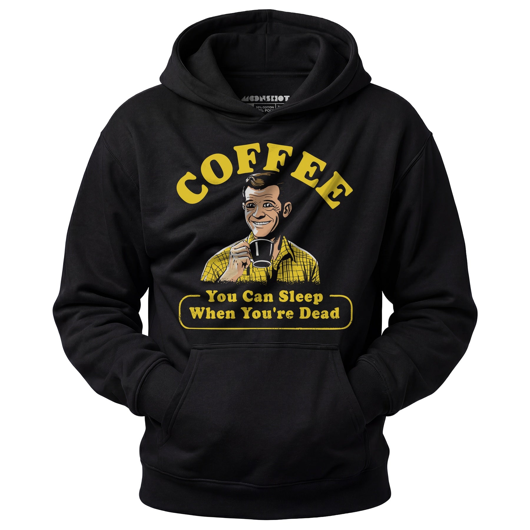 Coffee - You Can Sleep When You're Dead - Unisex Hoodie
