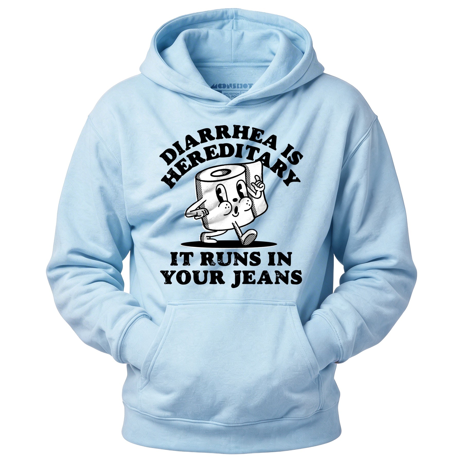 Diarrhea is Hereditary - Unisex Hoodie