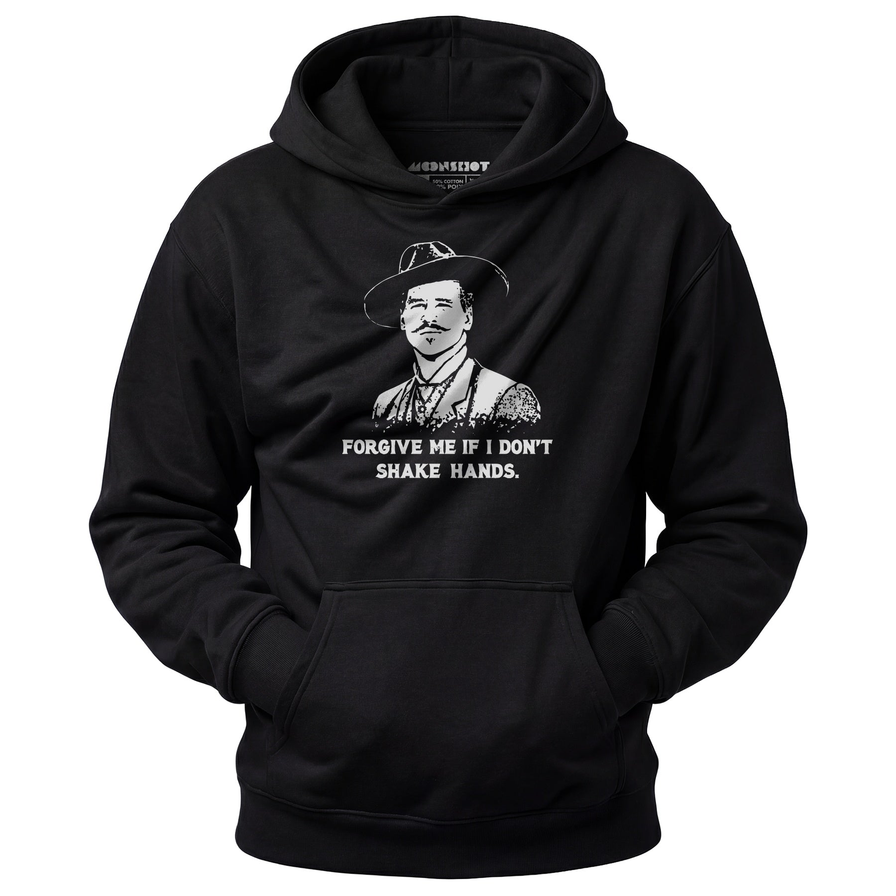 Doc Holliday - Forgive Me if I Don't Shake Hands - Unisex Hoodie