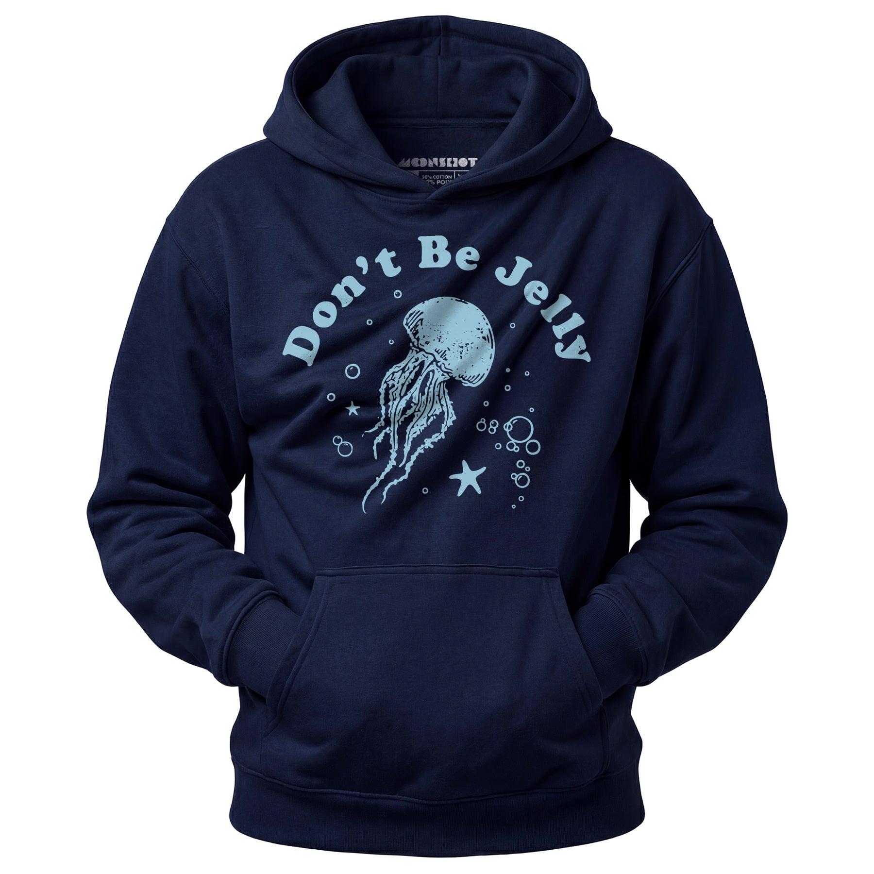 Don't Be Jelly - Unisex Hoodie