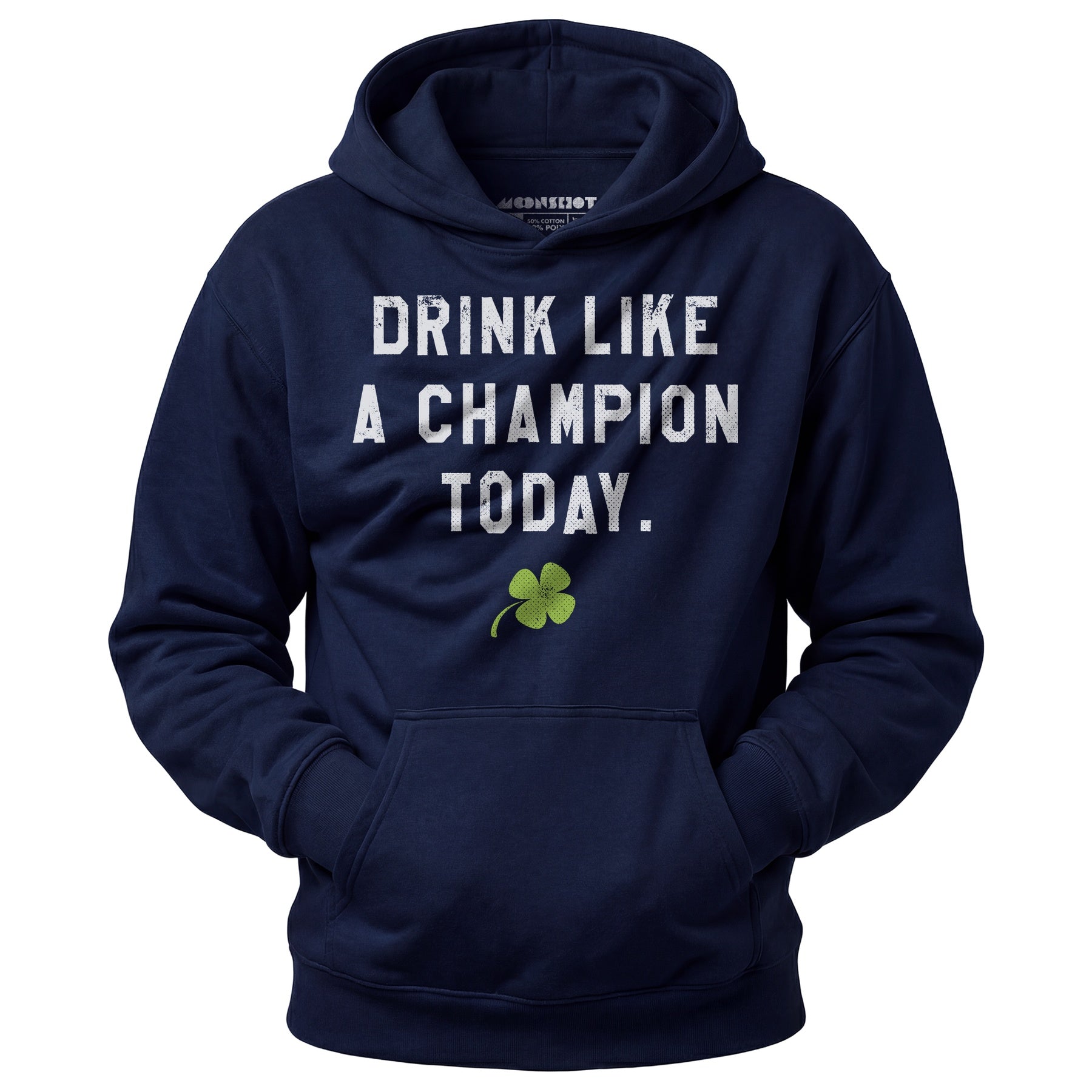 Drink Like a Champion Today - Unisex Hoodie