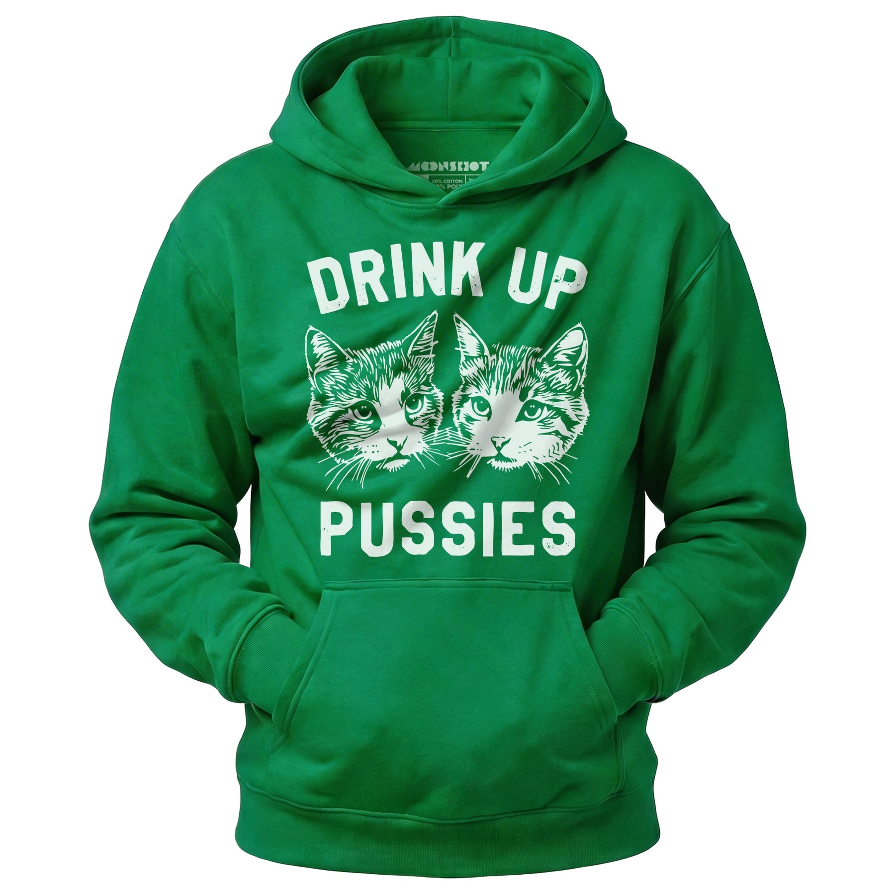 Drink Up Pussies - Unisex Hoodie