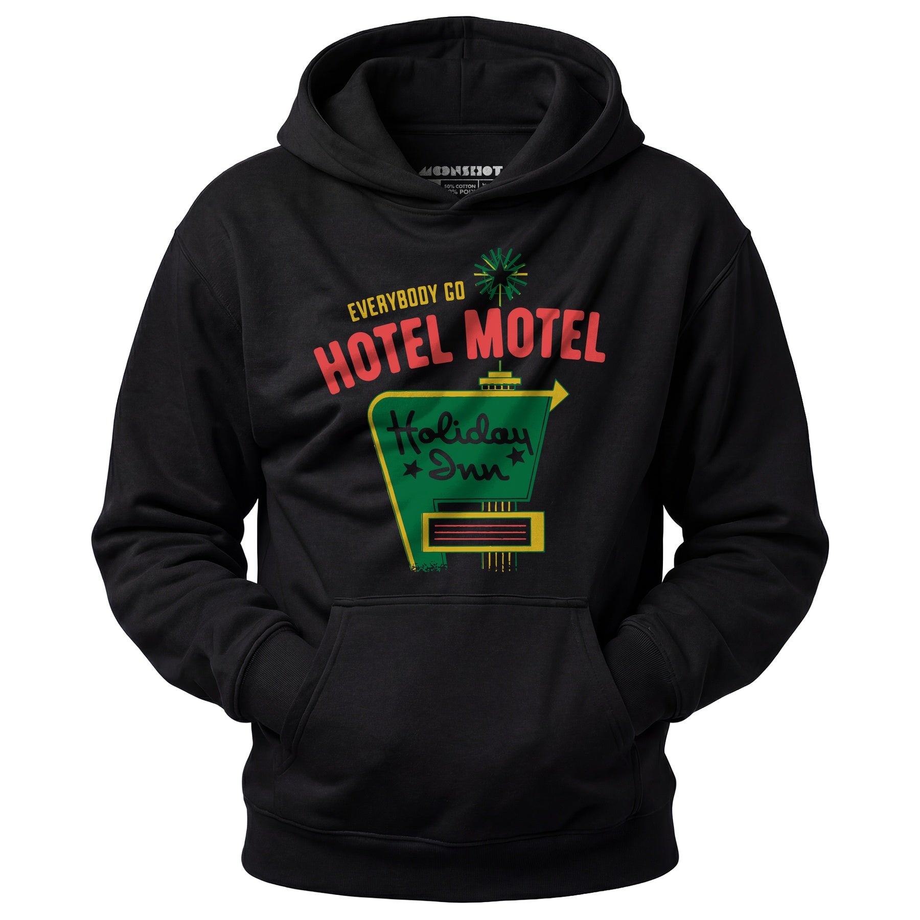 Everybody Go Hotel, Motel, Holiday Inn - Unisex Hoodie