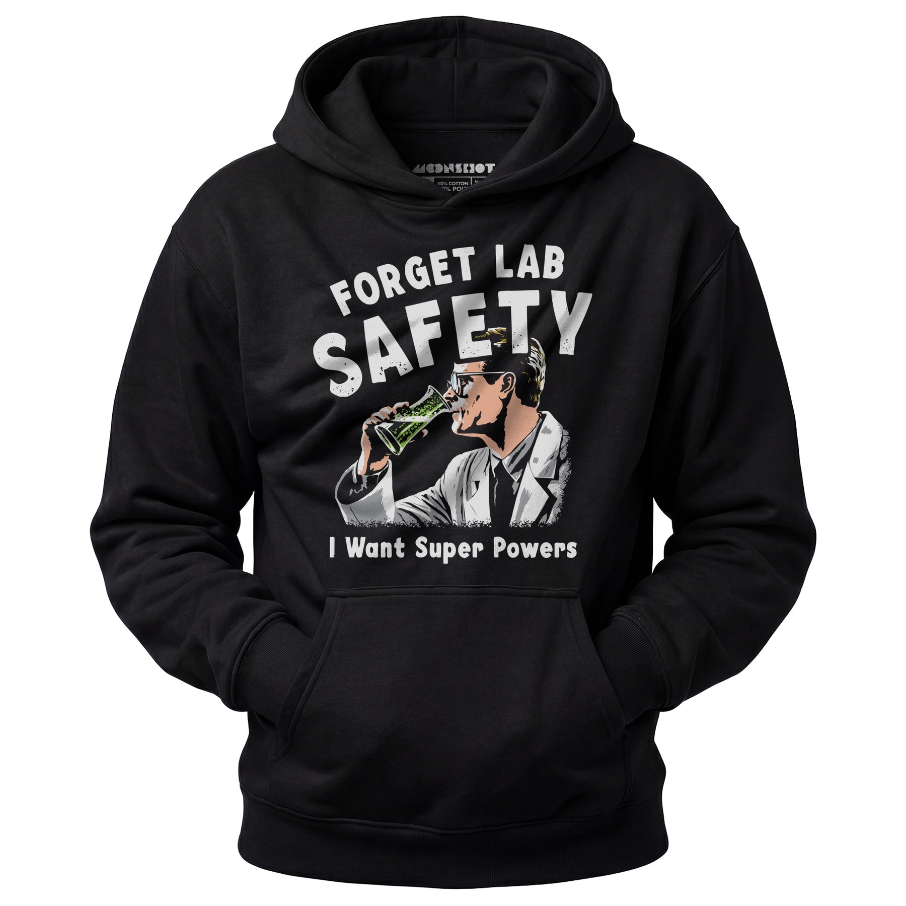 Forget Lab Safety - Unisex Hoodie