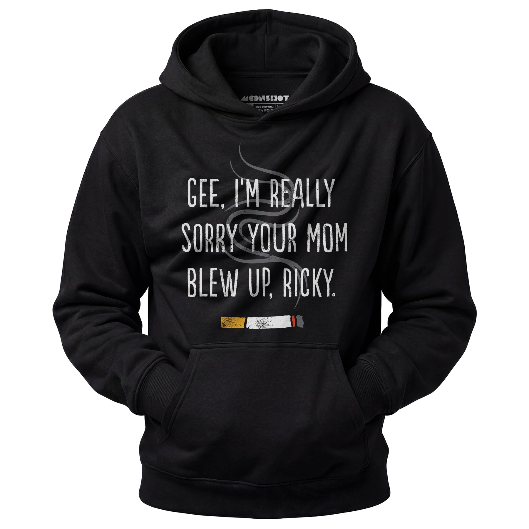 Gee, I'm Really Sorry Your Mom Blew Up, Ricky - Unisex Hoodie