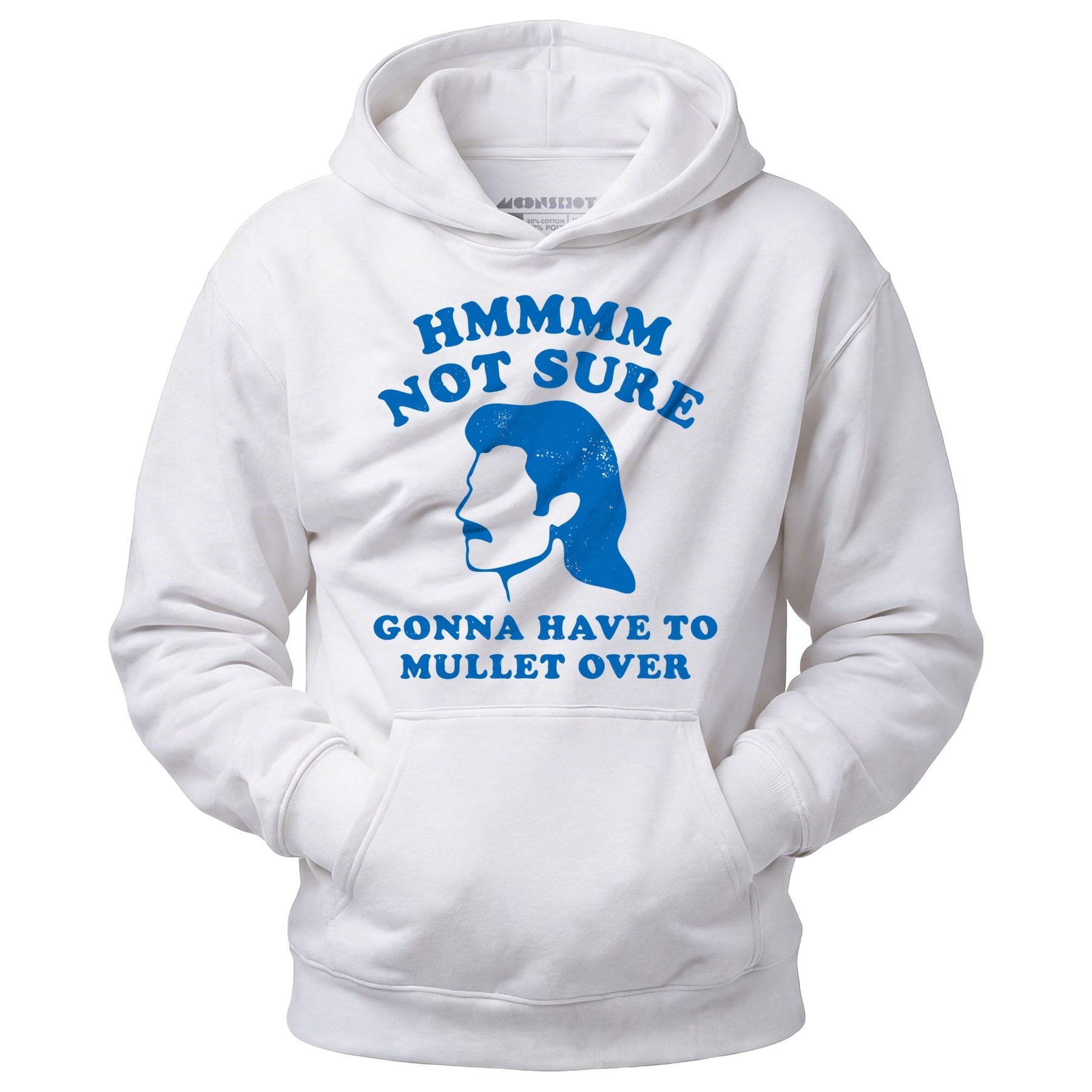 Gonna Have to Mullet Over - Unisex Hoodie