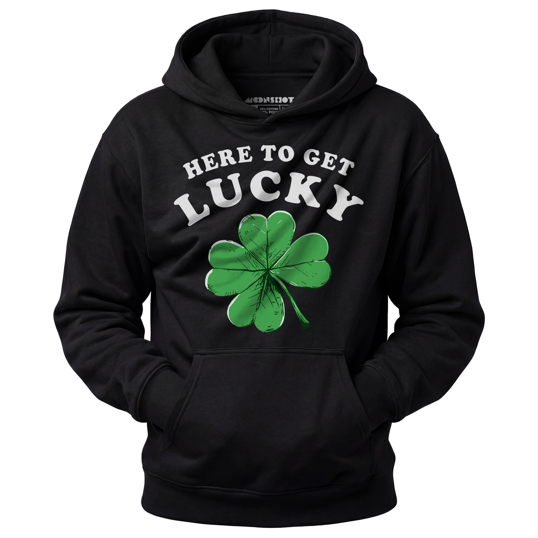 Here to Get Lucky - Unisex Hoodie