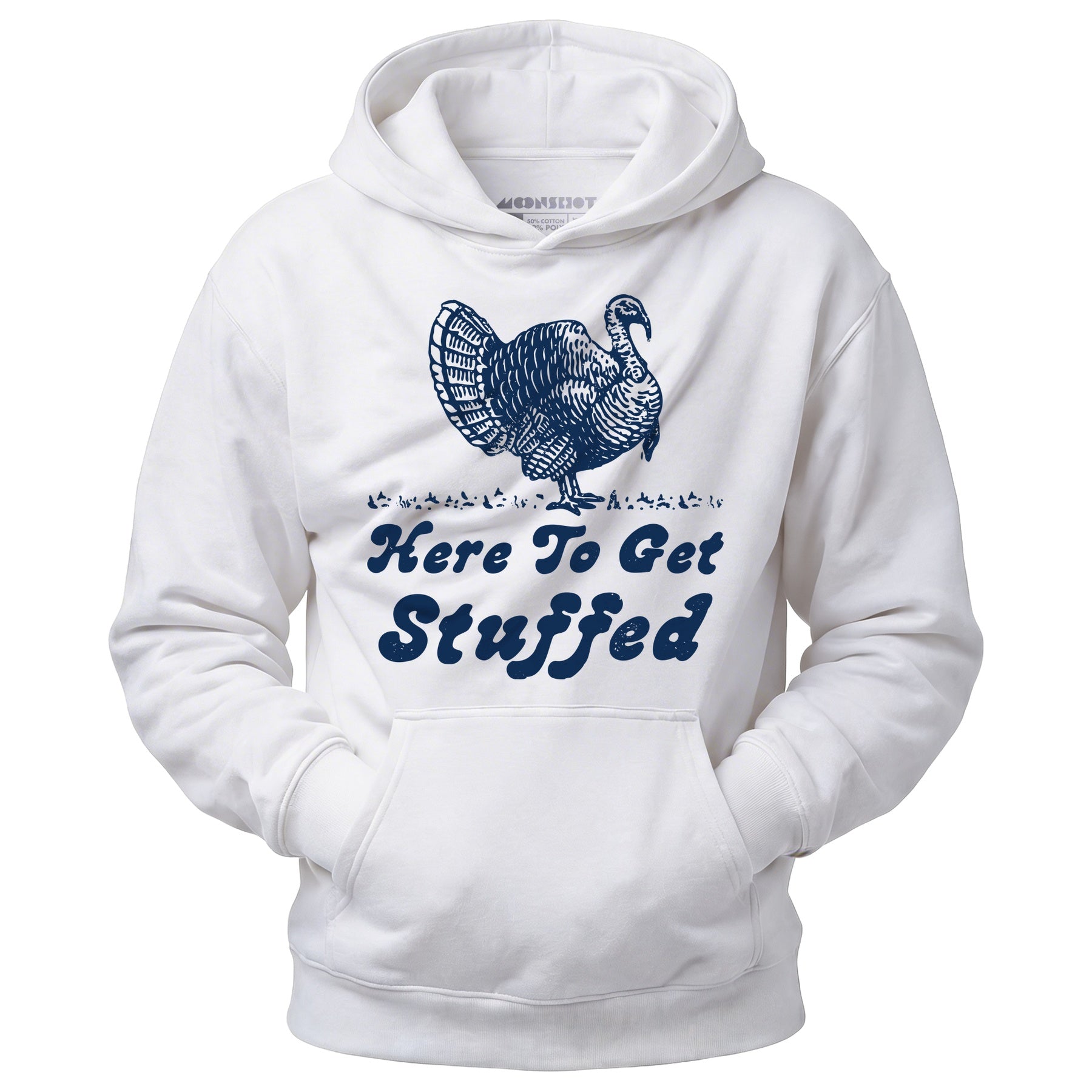 Here to Get Stuffed - Unisex Hoodie