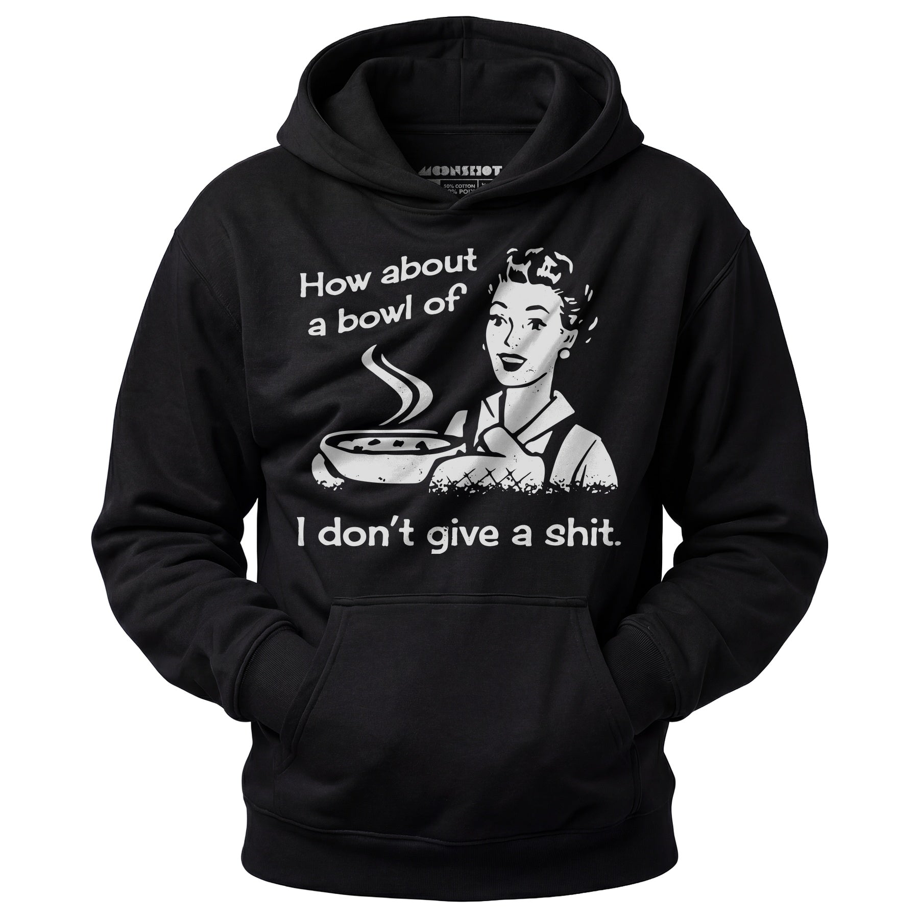 How About a Bowl of I Don't Give a Shit? - Unisex Hoodie