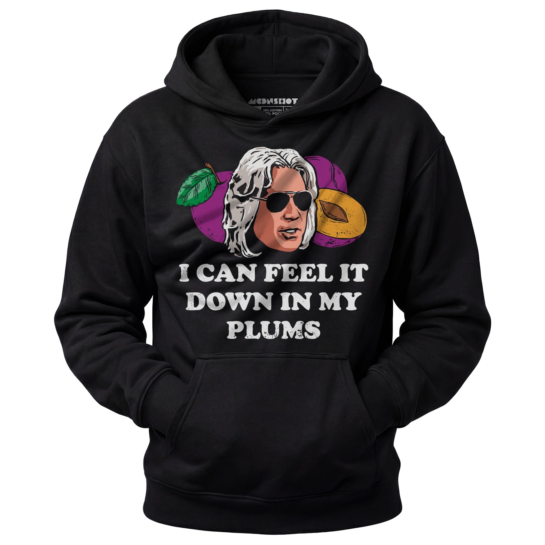 I Can Feel it Down in My Plums - Unisex Hoodie