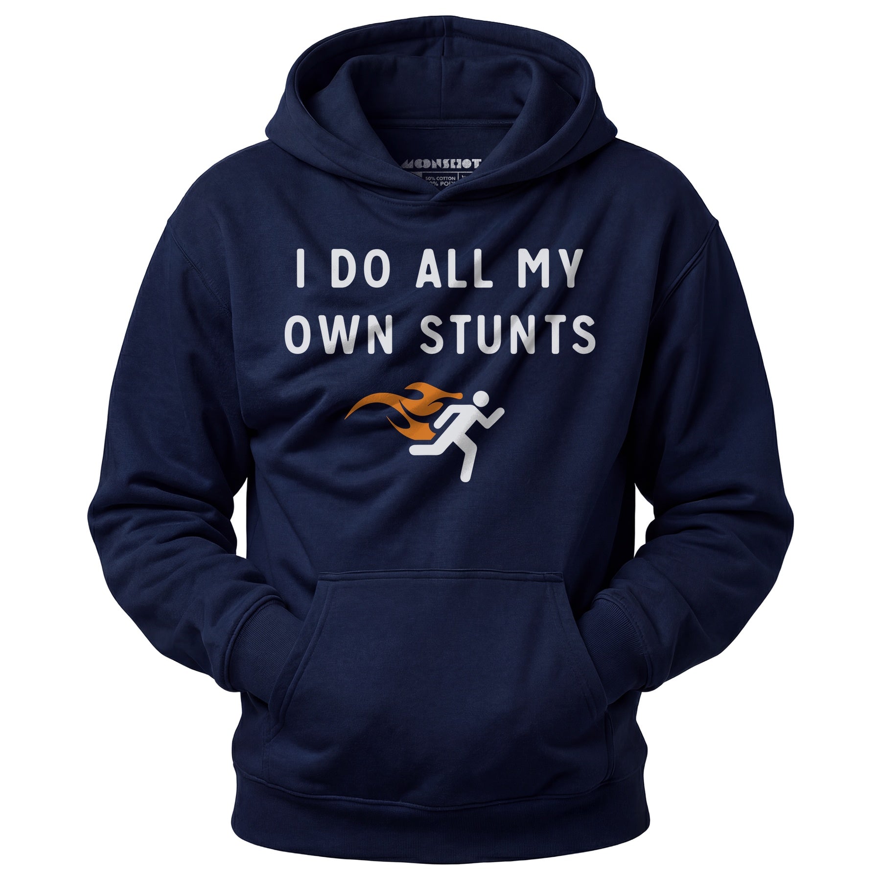 I Do All My Own Stunts - Unisex Hoodie