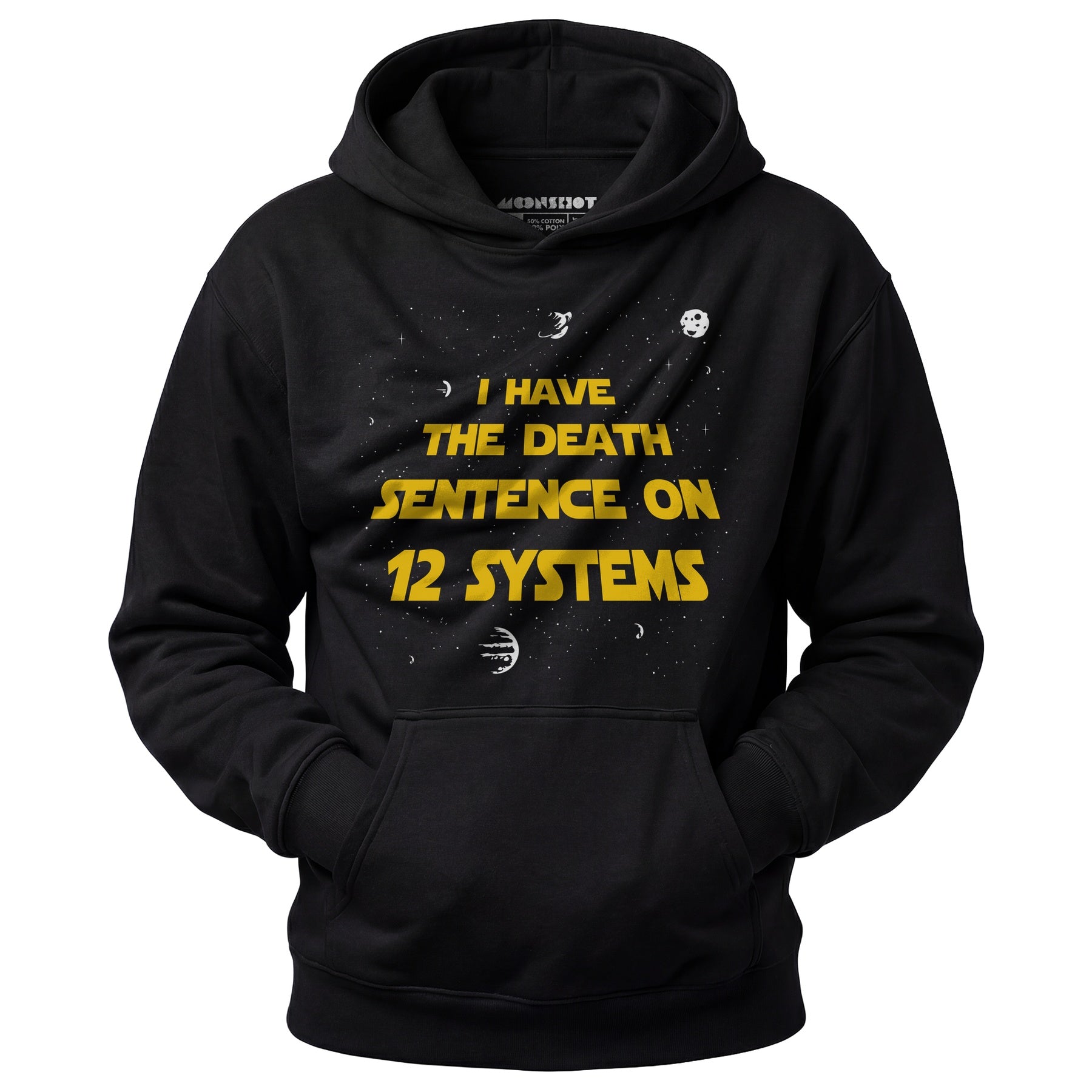 I Have the Death Sentence on 12 Systems v2 - Unisex Hoodie