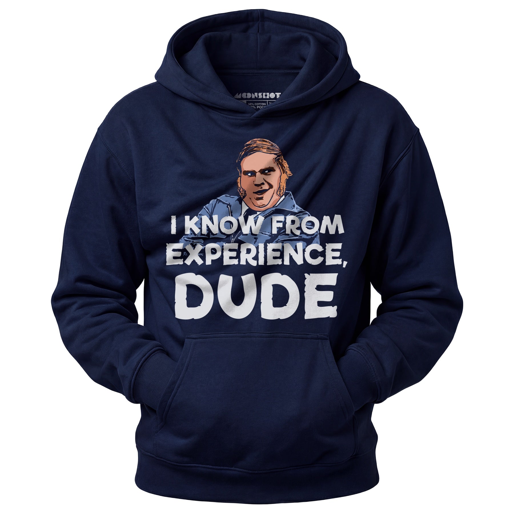 I Know From Experience, Dude - Unisex Hoodie