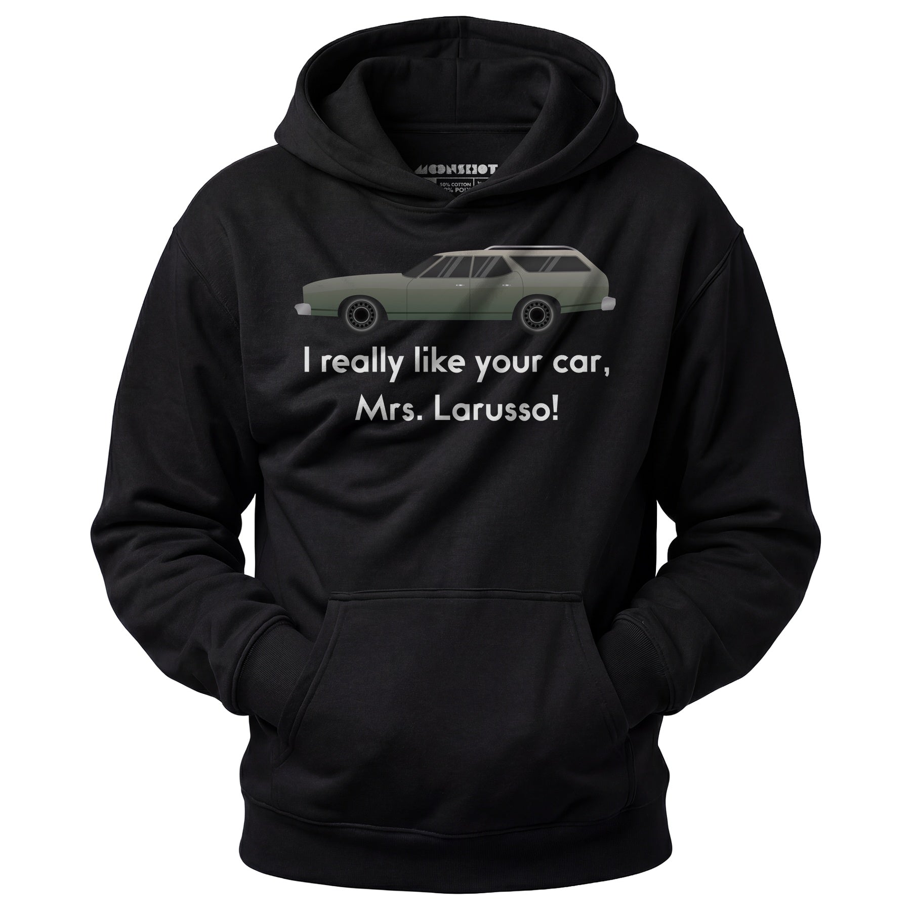 I Really Like Your Car Mrs. Larusso - Unisex Hoodie