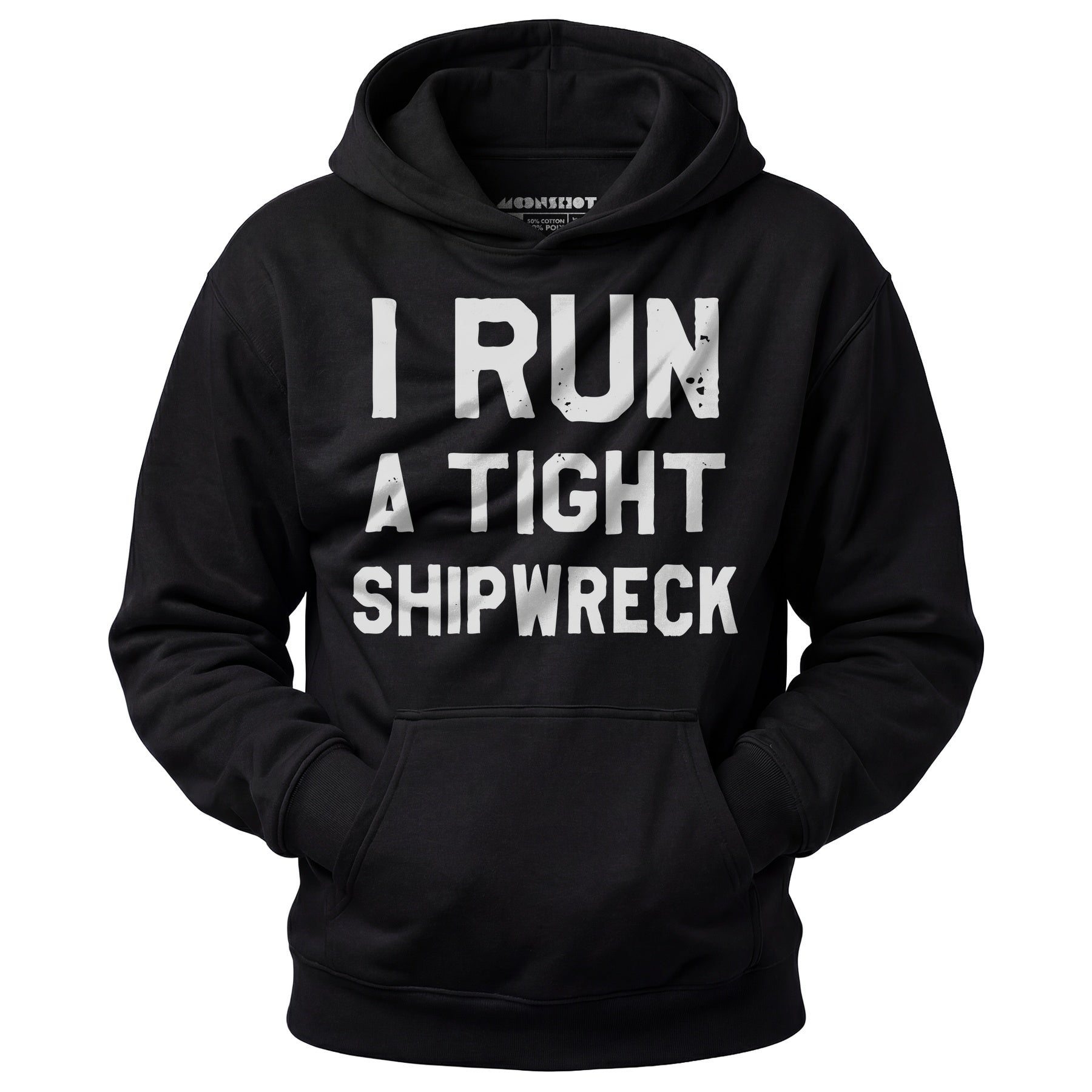 I Run a Tight Shipwreck - Unisex Hoodie