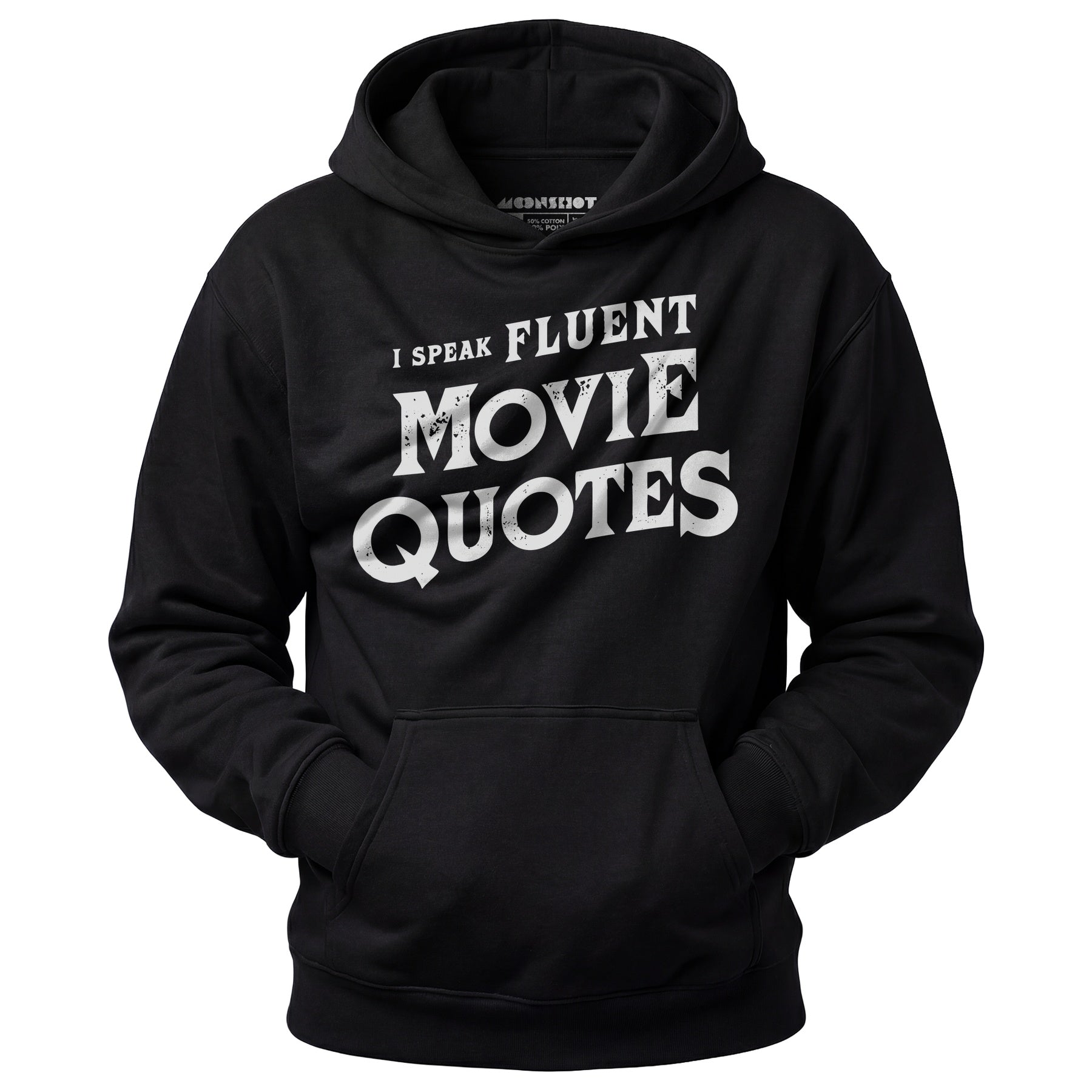 I Speak Fluent Movie Quotes - Unisex Hoodie