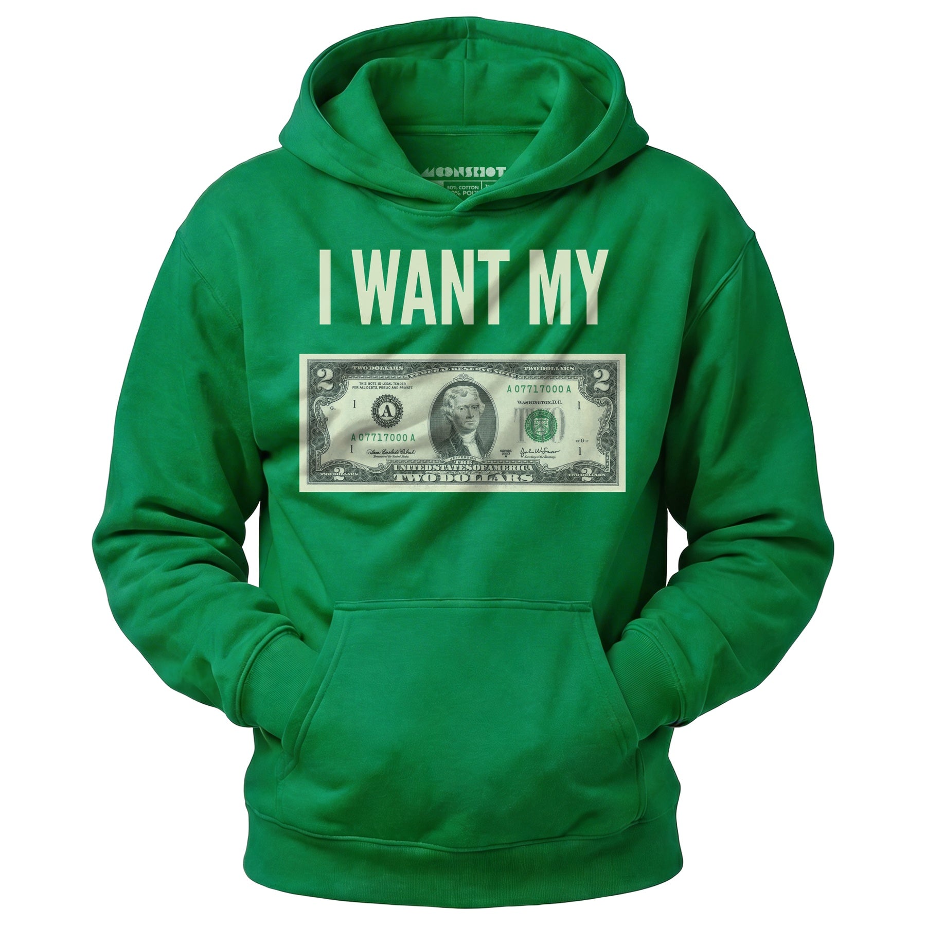I Want My Two Dollars - Unisex Hoodie