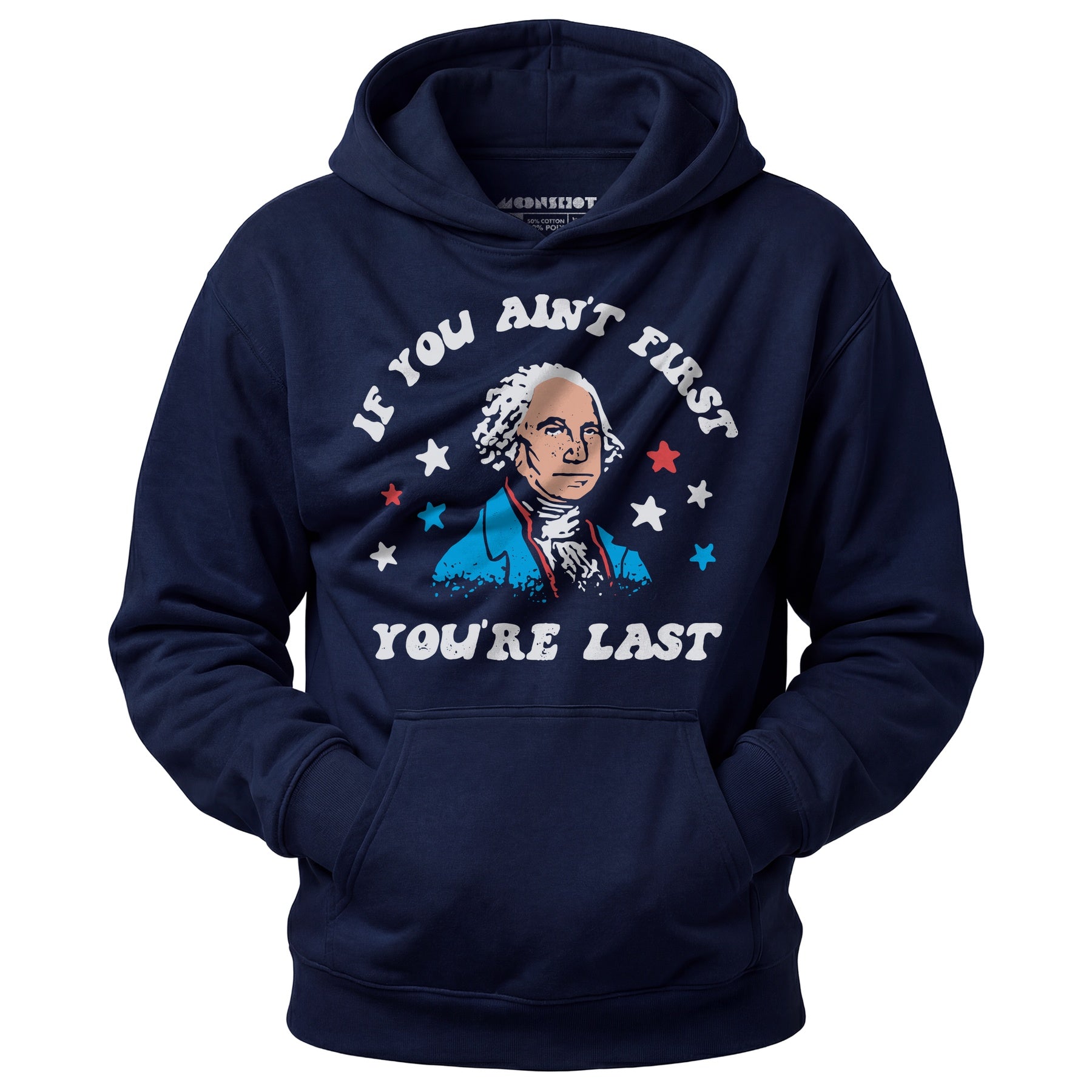 If You Ain't First You're Last - Unisex Hoodie