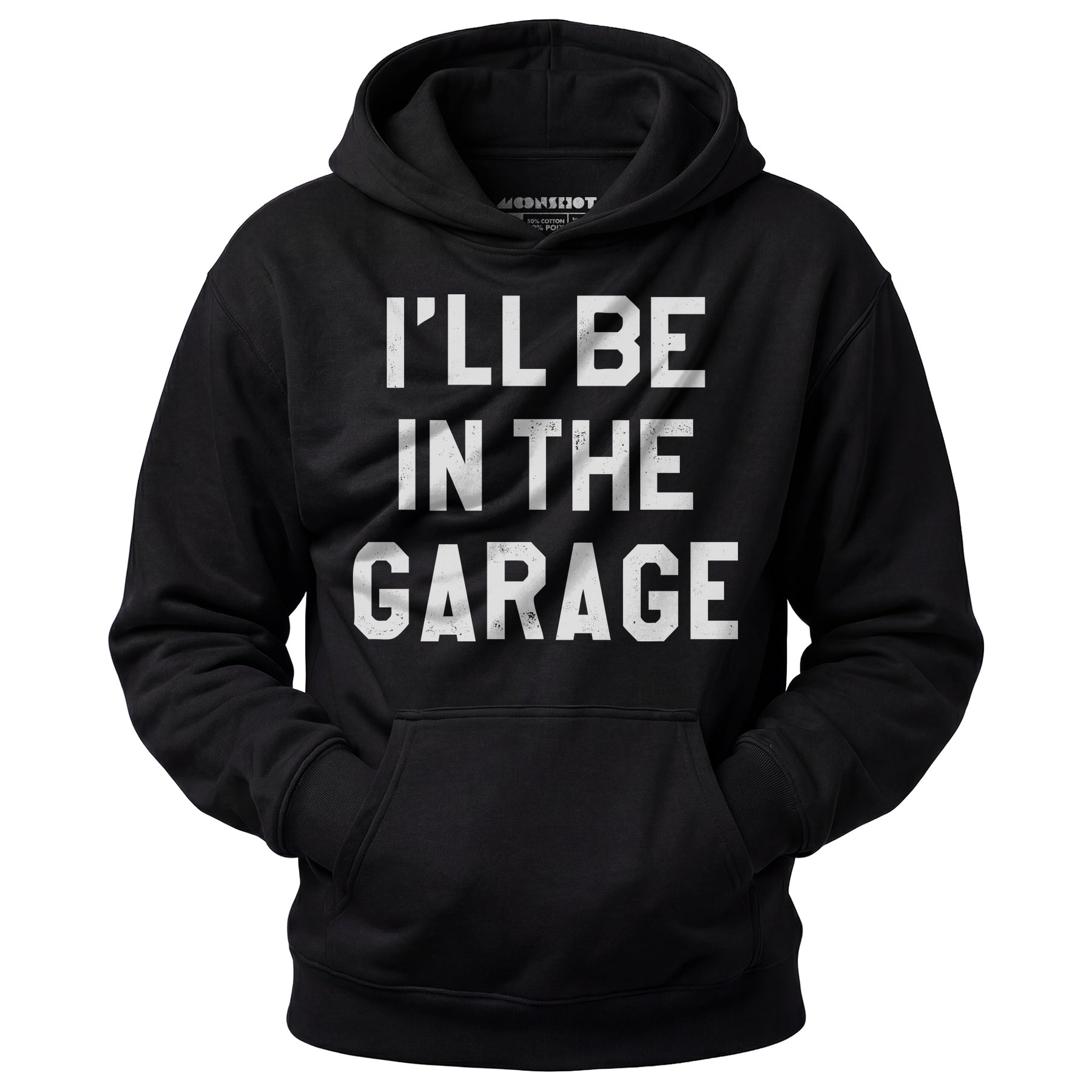 I'll Be in The Garage - Unisex Hoodie