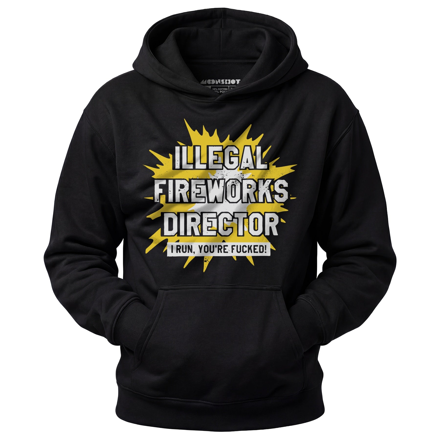 Illegal Fireworks Director - Unisex Hoodie