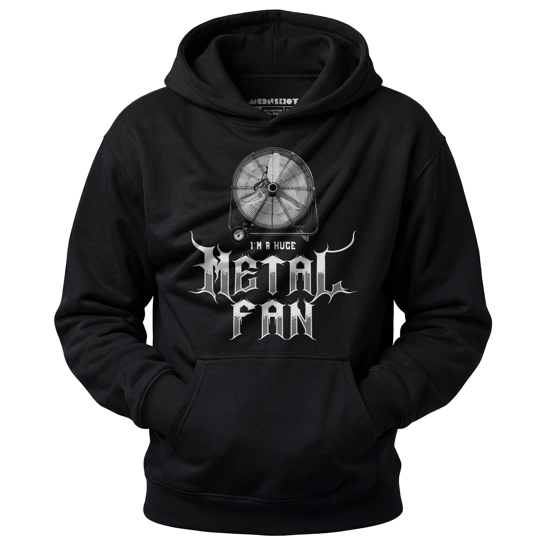 I'm a Huge Metal Fan - Unisex Hoodie